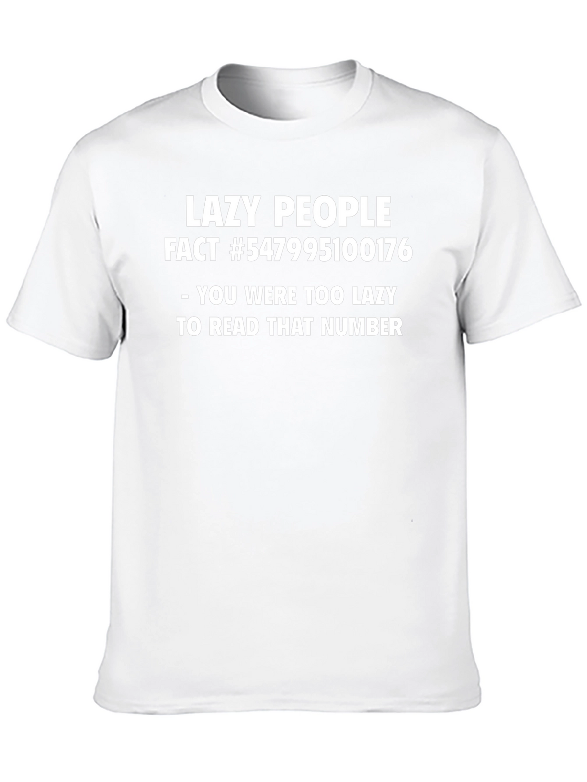 Lazy People Fact Novelty Graphic T-Shirt