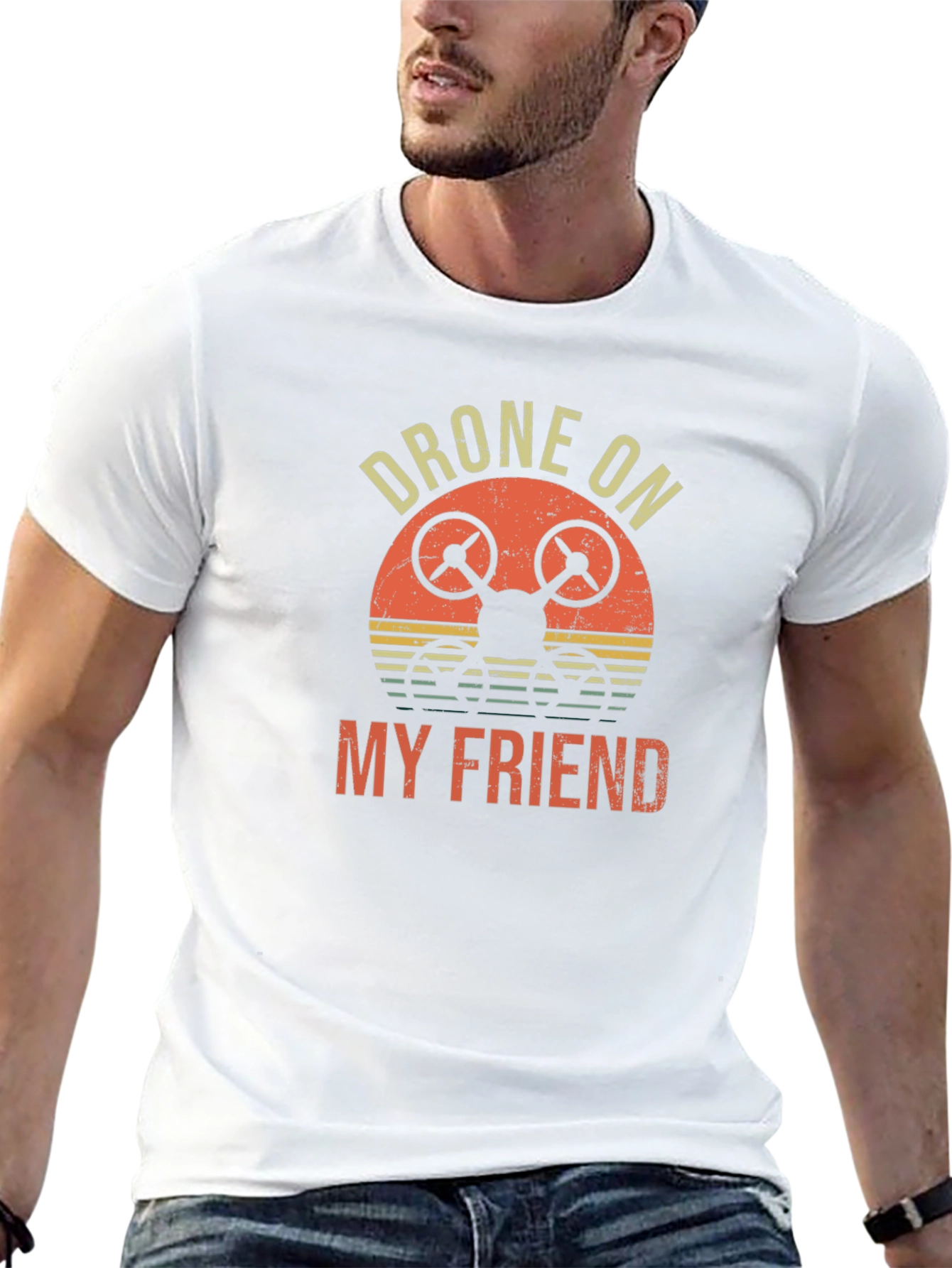 Drone On My Friend T-Shirt - Unique Graphic Tee