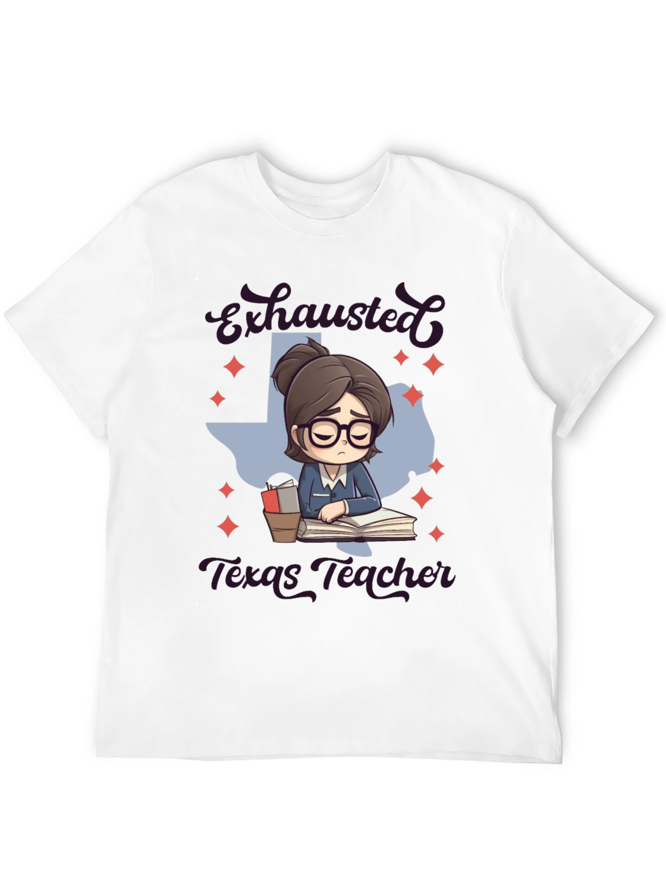 Exhausted Texas Teacher Graphic T-Shirt