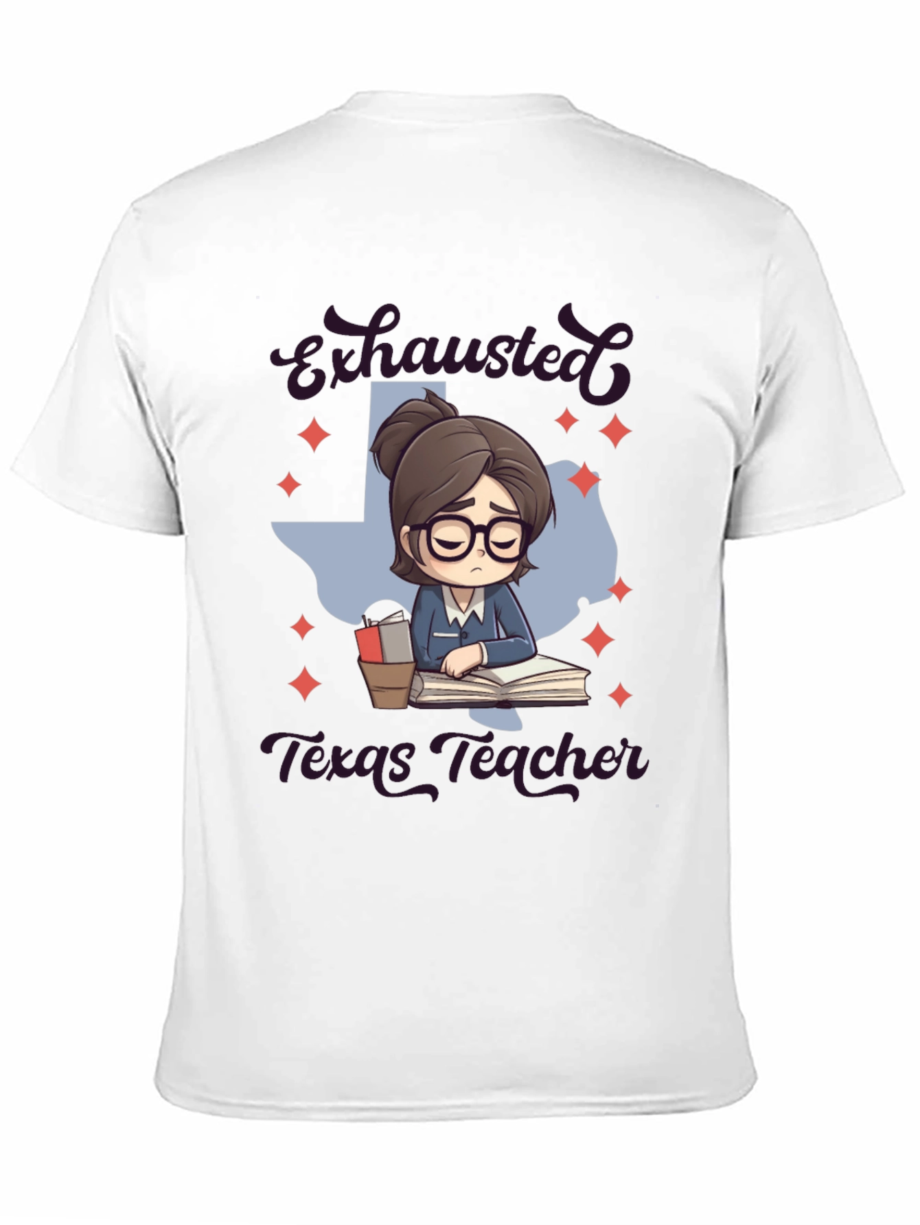 Exhausted Texas Teacher Graphic T-Shirt