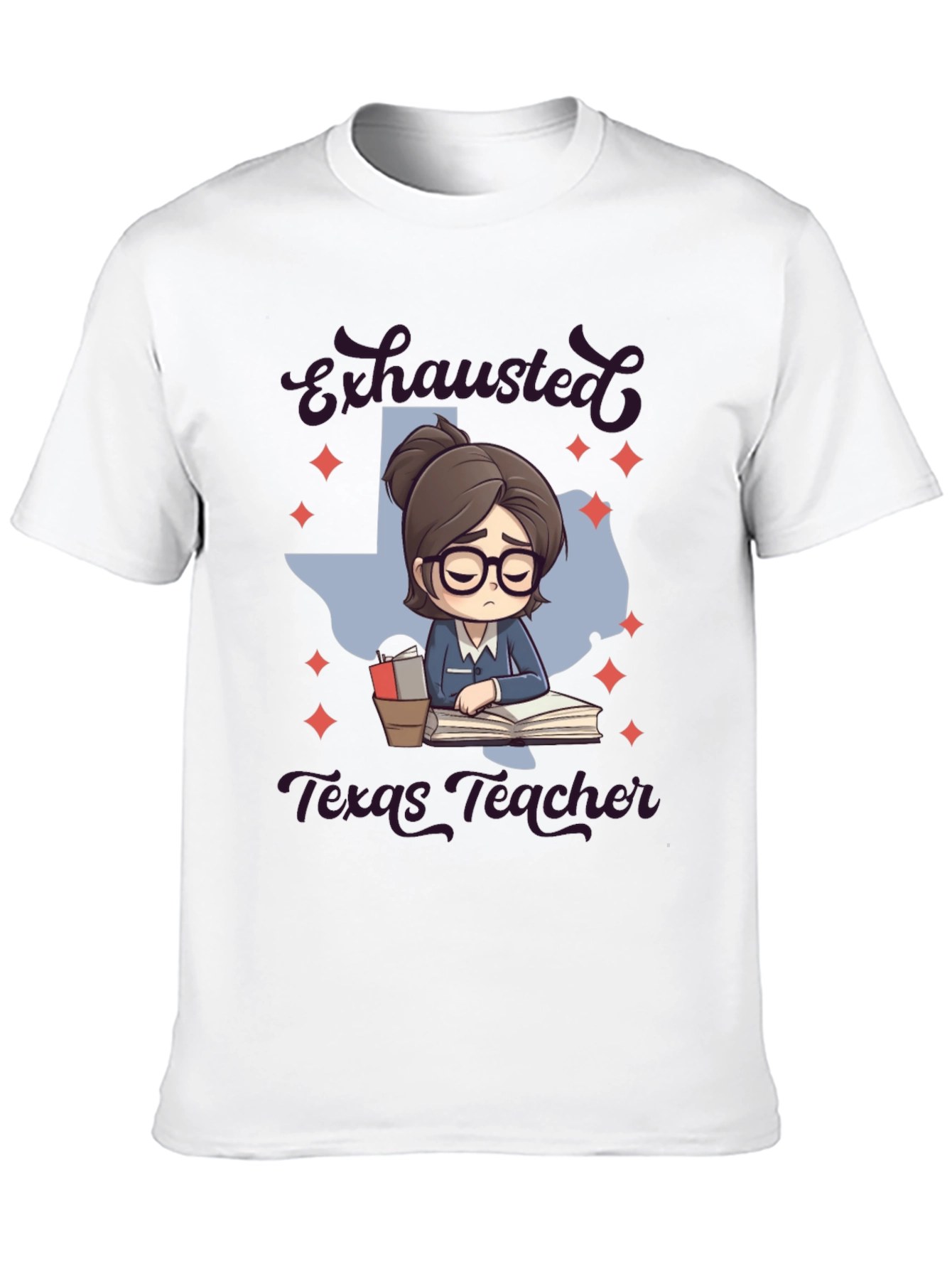 Exhausted Texas Teacher Graphic T-Shirt