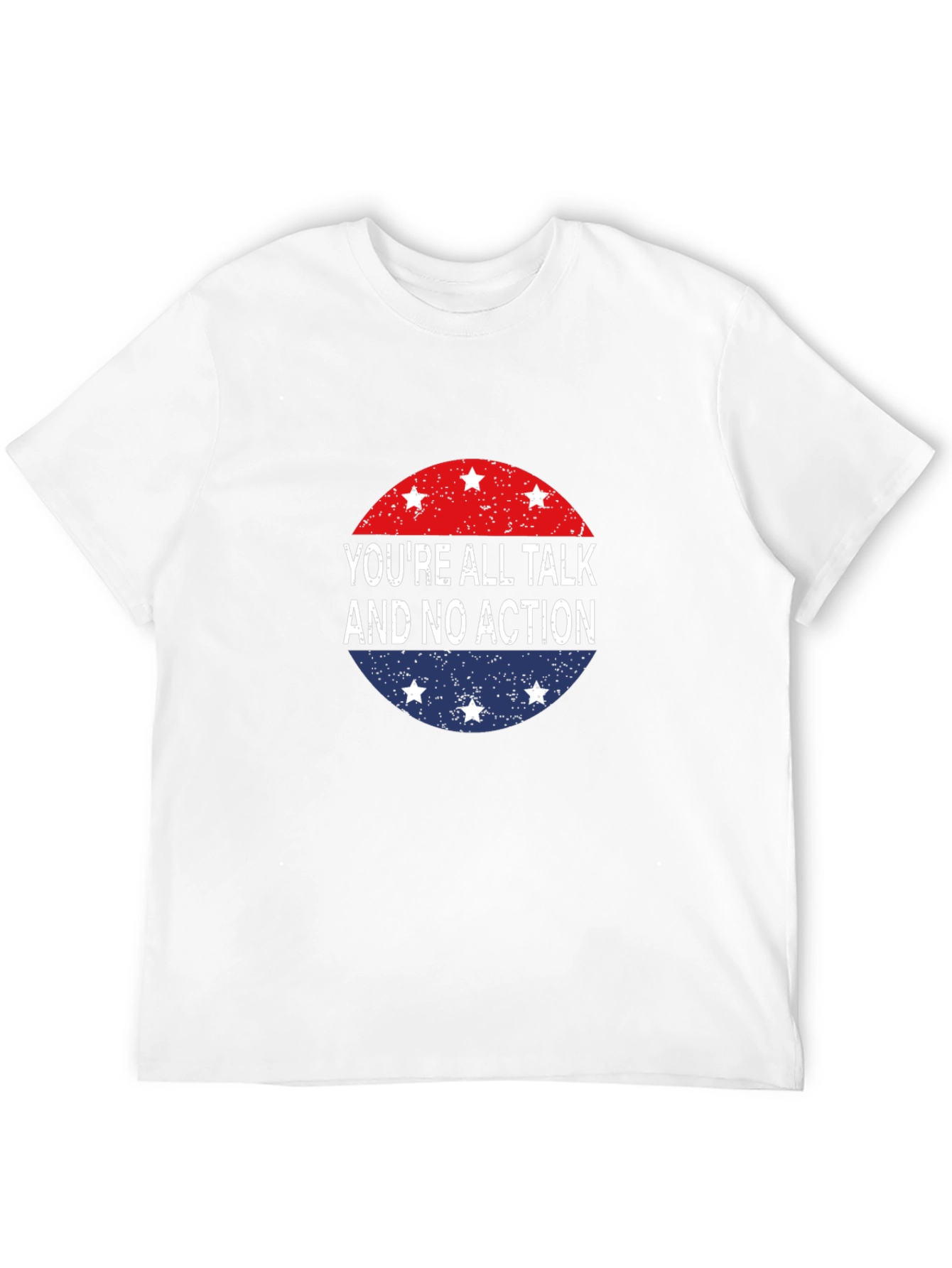 Youre All Talk T-Shirt