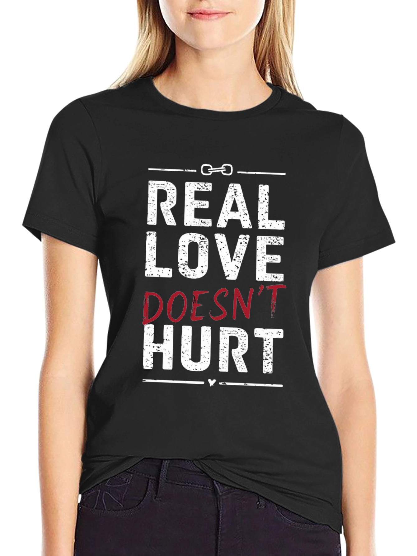 Real Love Doesnt Hurt Graphic Tee
