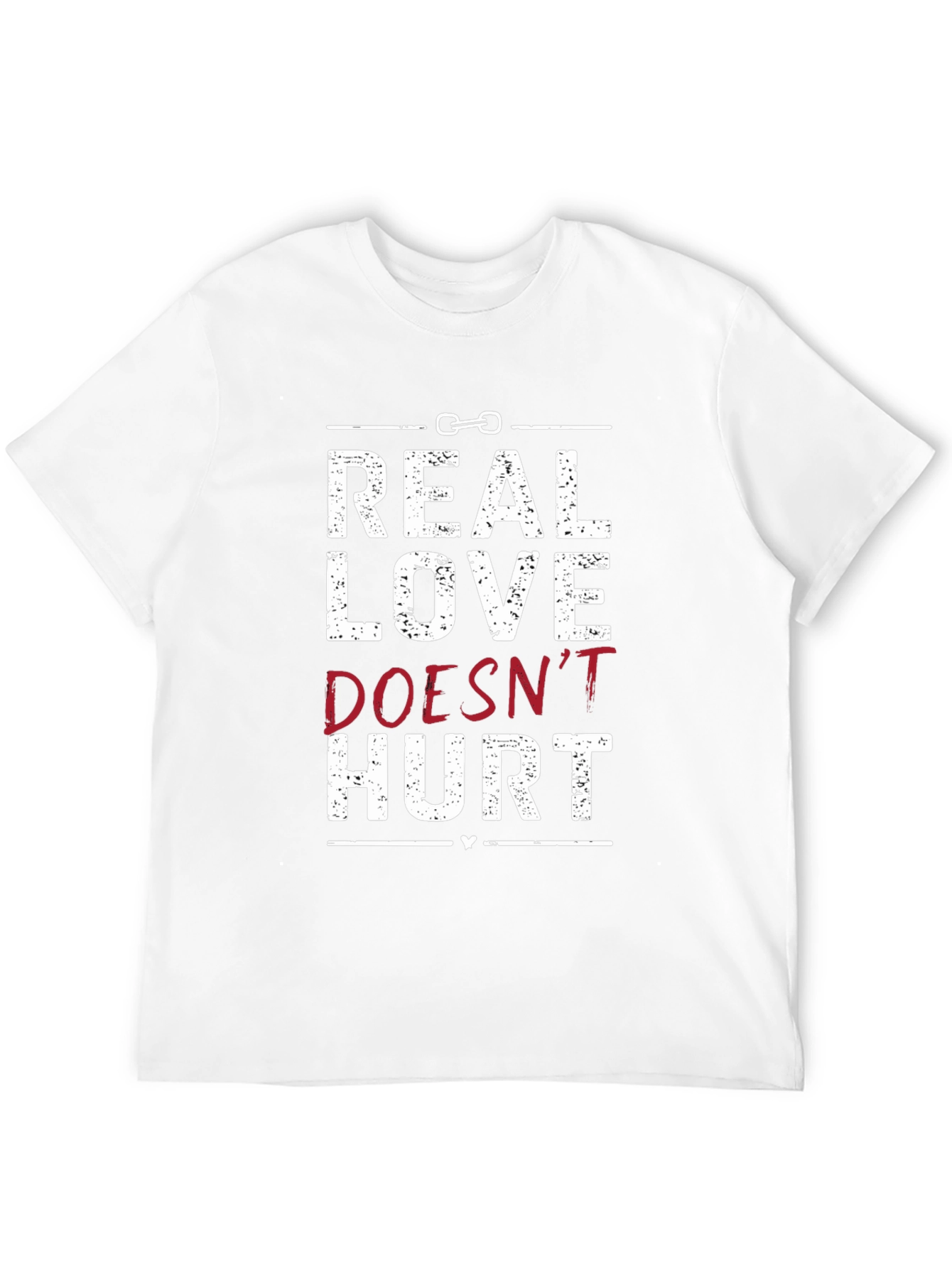 Real Love Doesnt Hurt Graphic Tee