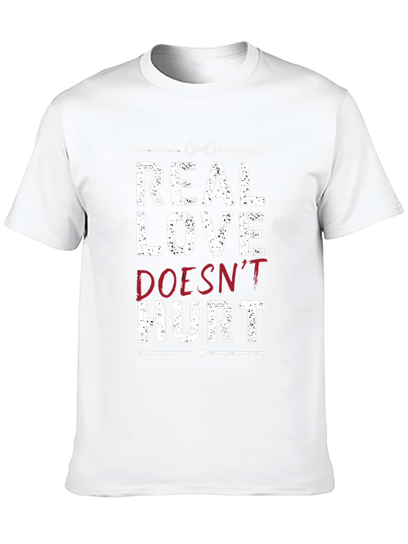 Real Love Doesnt Hurt Graphic Tee