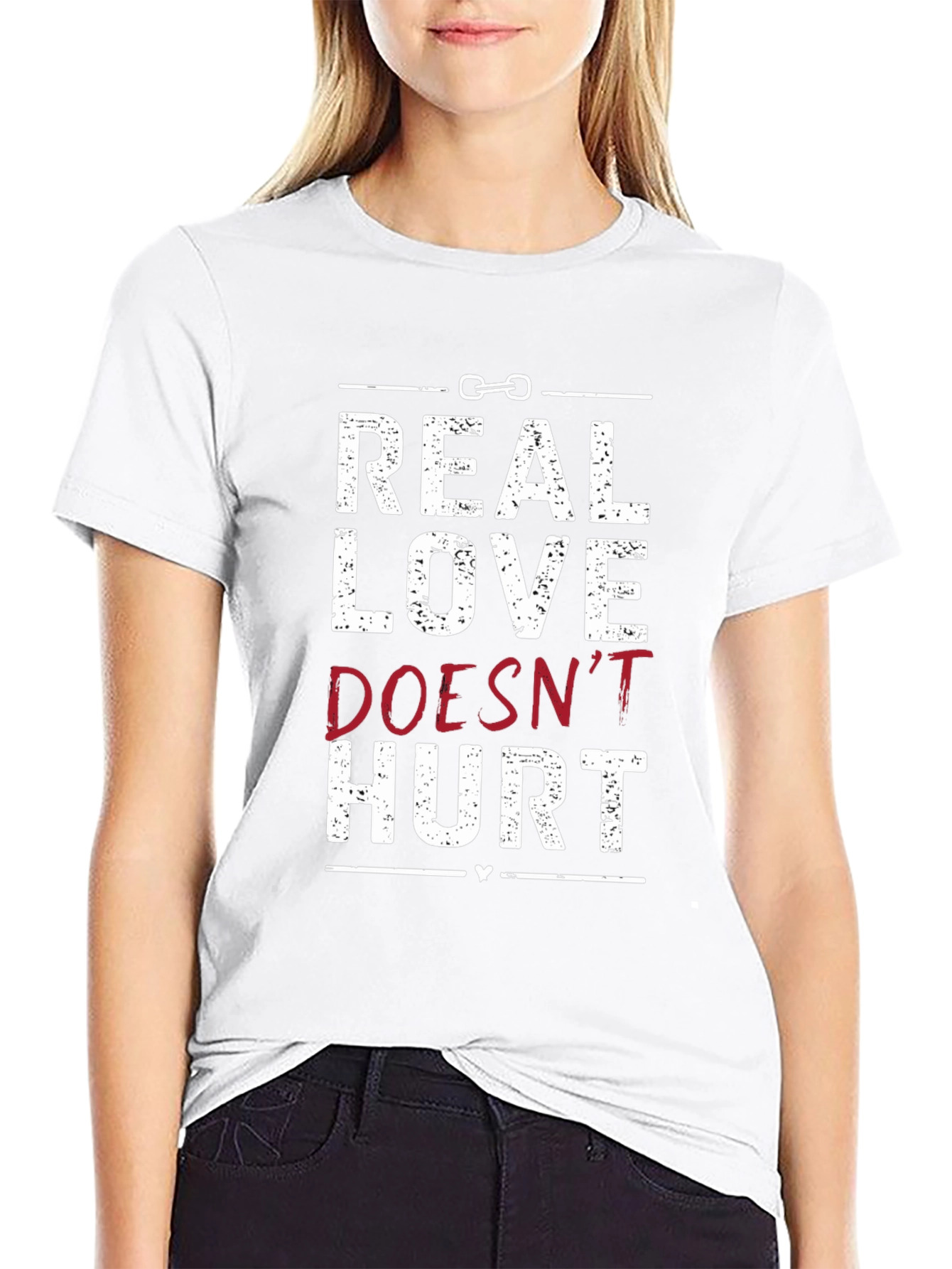 Real Love Doesnt Hurt Graphic Tee