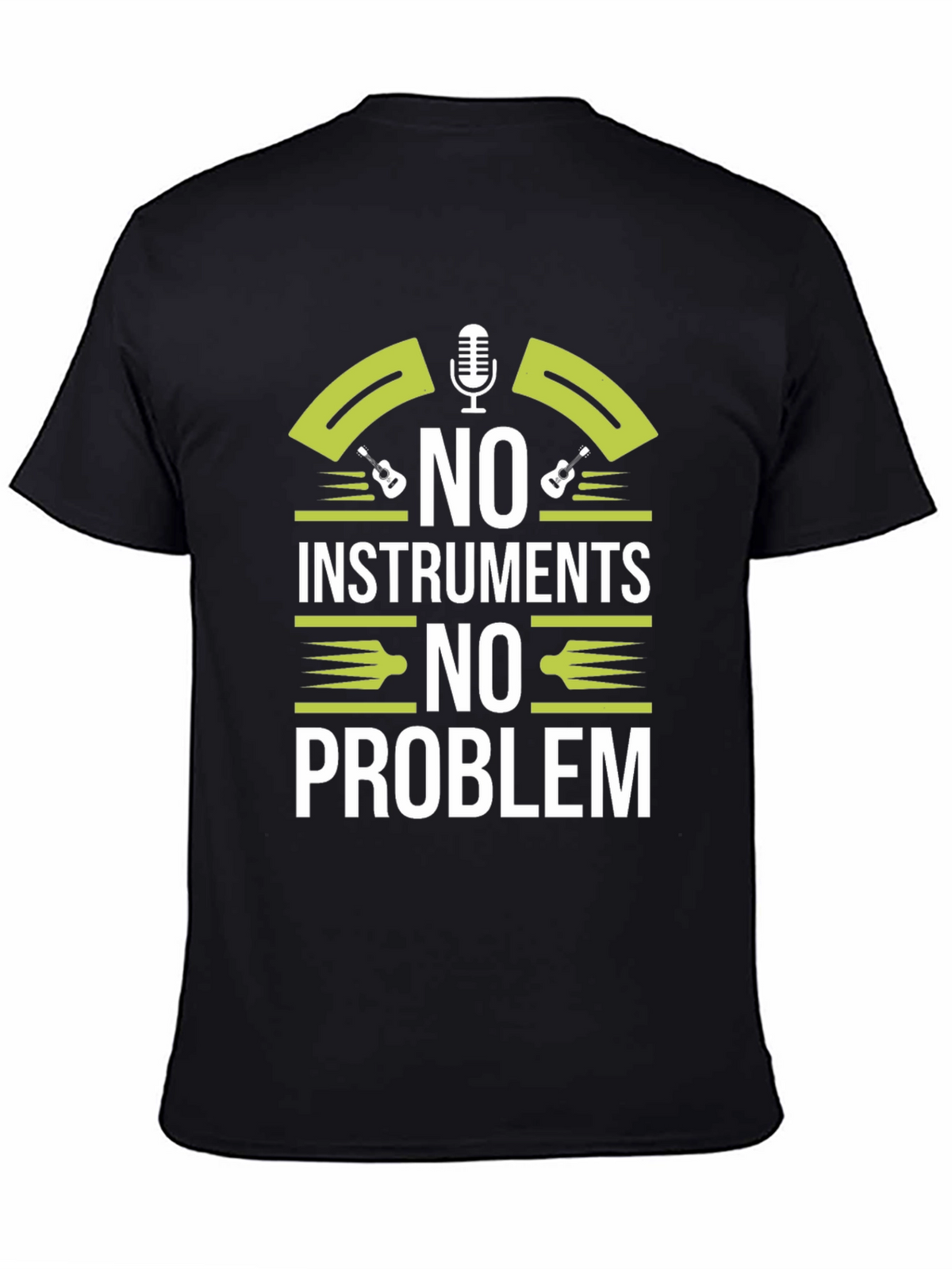 No Instruments No Problem Graphic T-Shirt