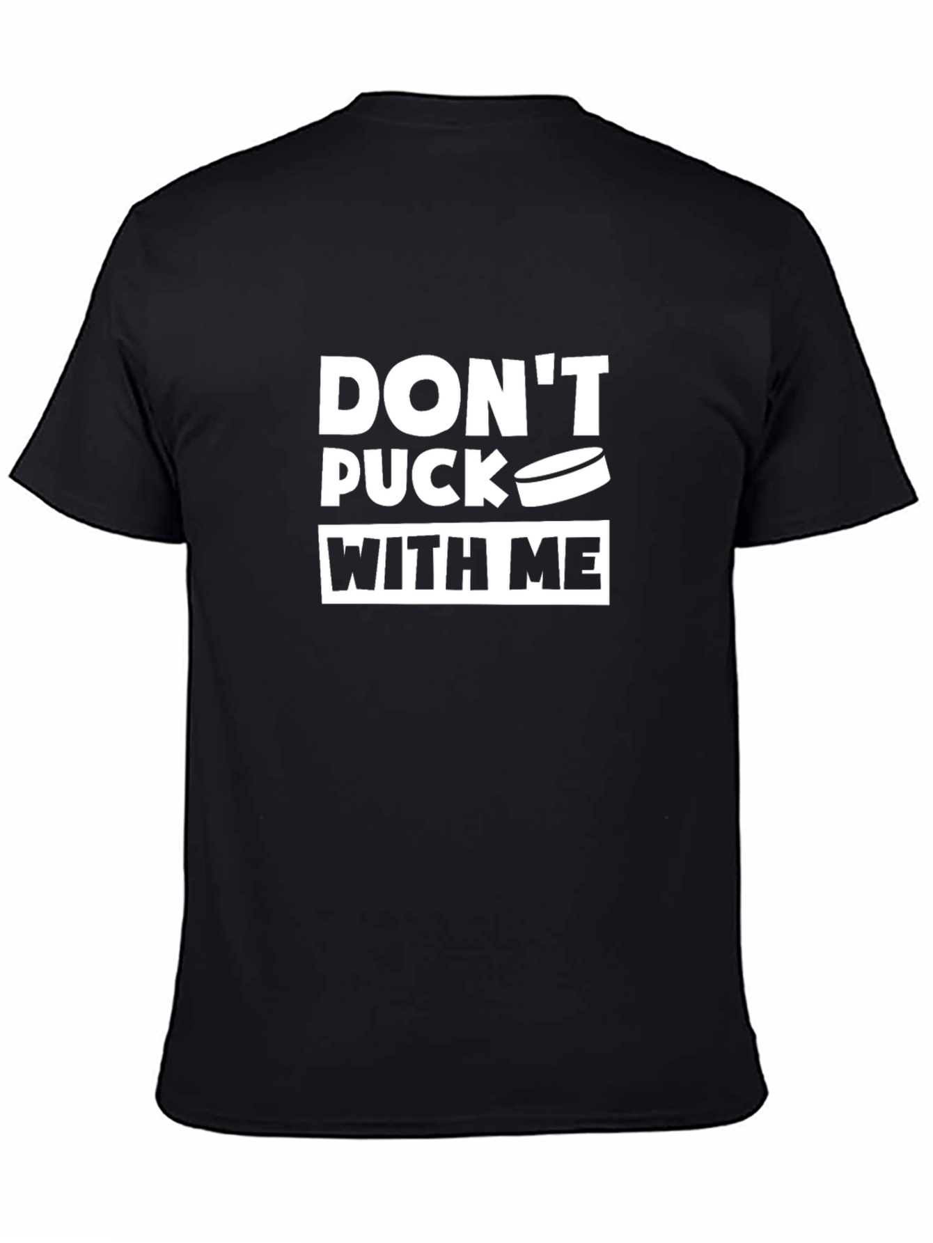 Dont Puck With Me Hockey Graphic Tee