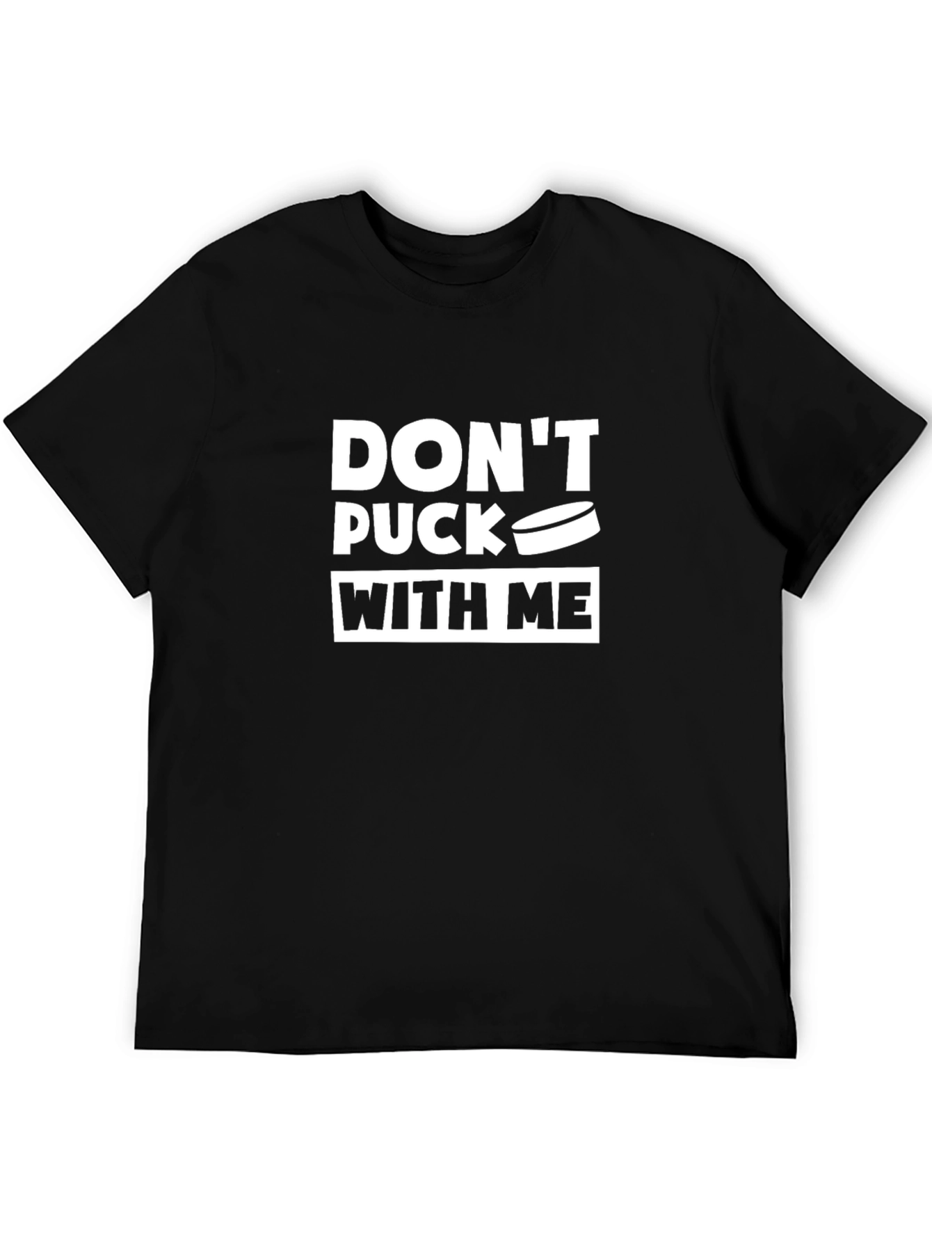 Dont Puck With Me Hockey Graphic Tee