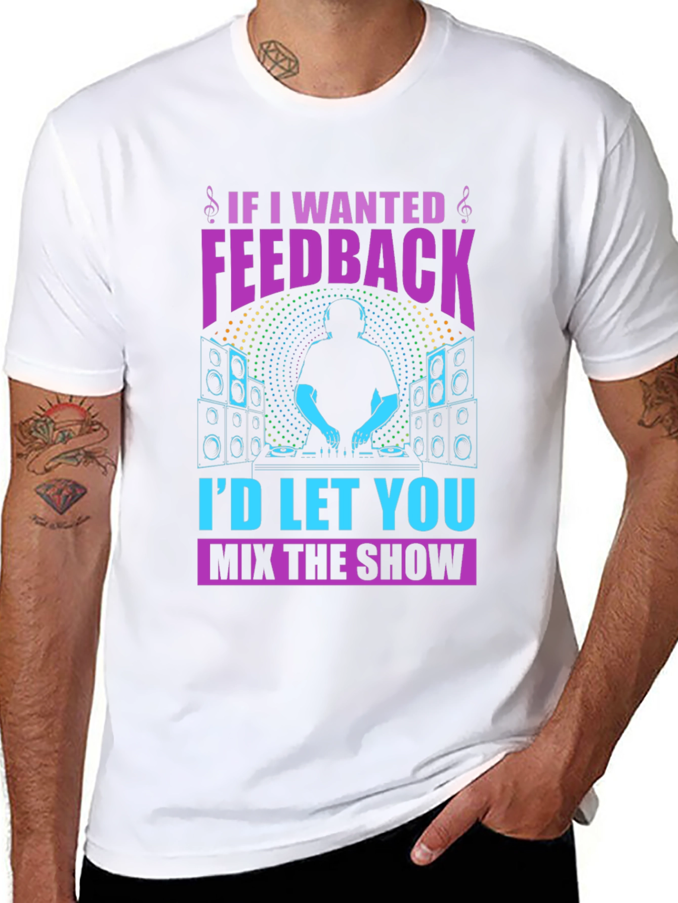 DJ If I Wanted Feedback Graphic T-Shirt