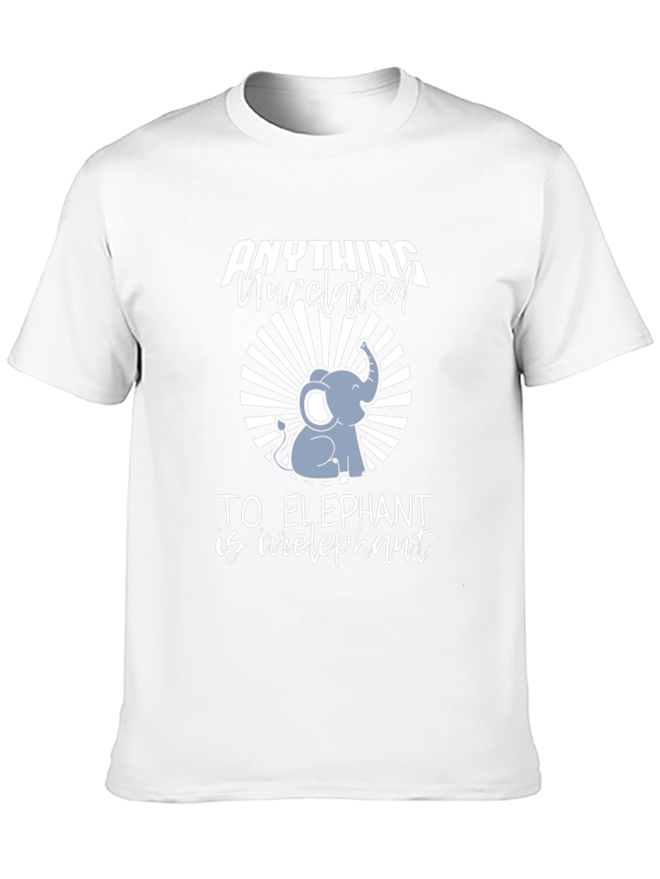 Irrelephant T-Shirt - Elephant Humor Tee