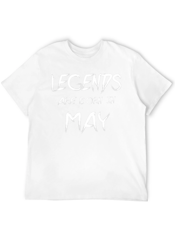 Legends Are Born In May T-Shirt