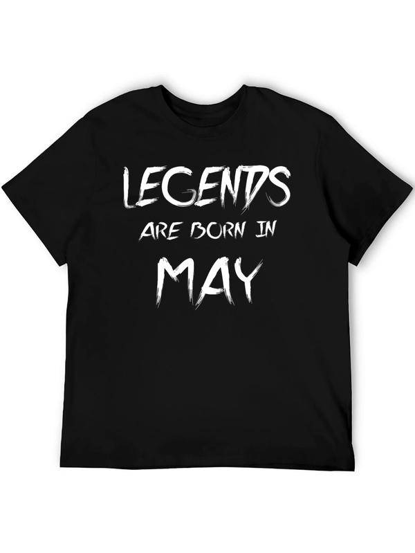 Legends Are Born In May T-Shirt