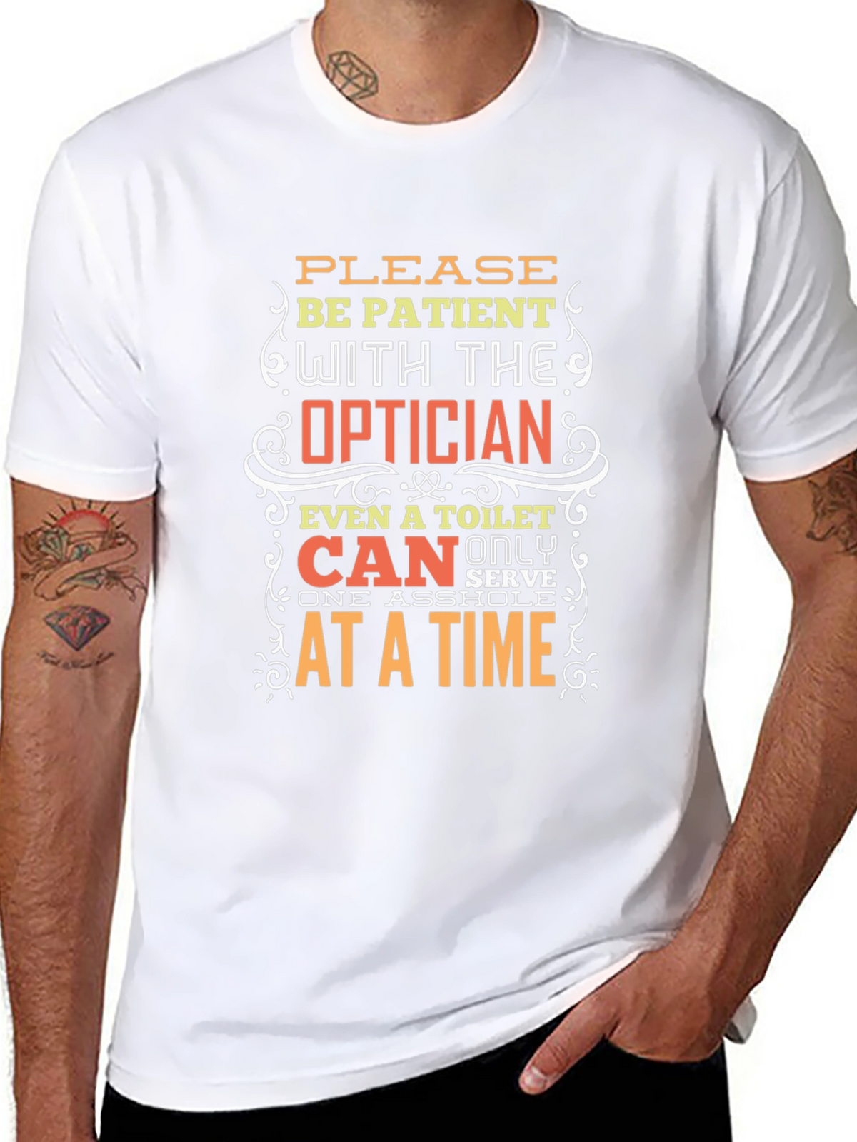 Optician Humor T-Shirt: Patient Please!