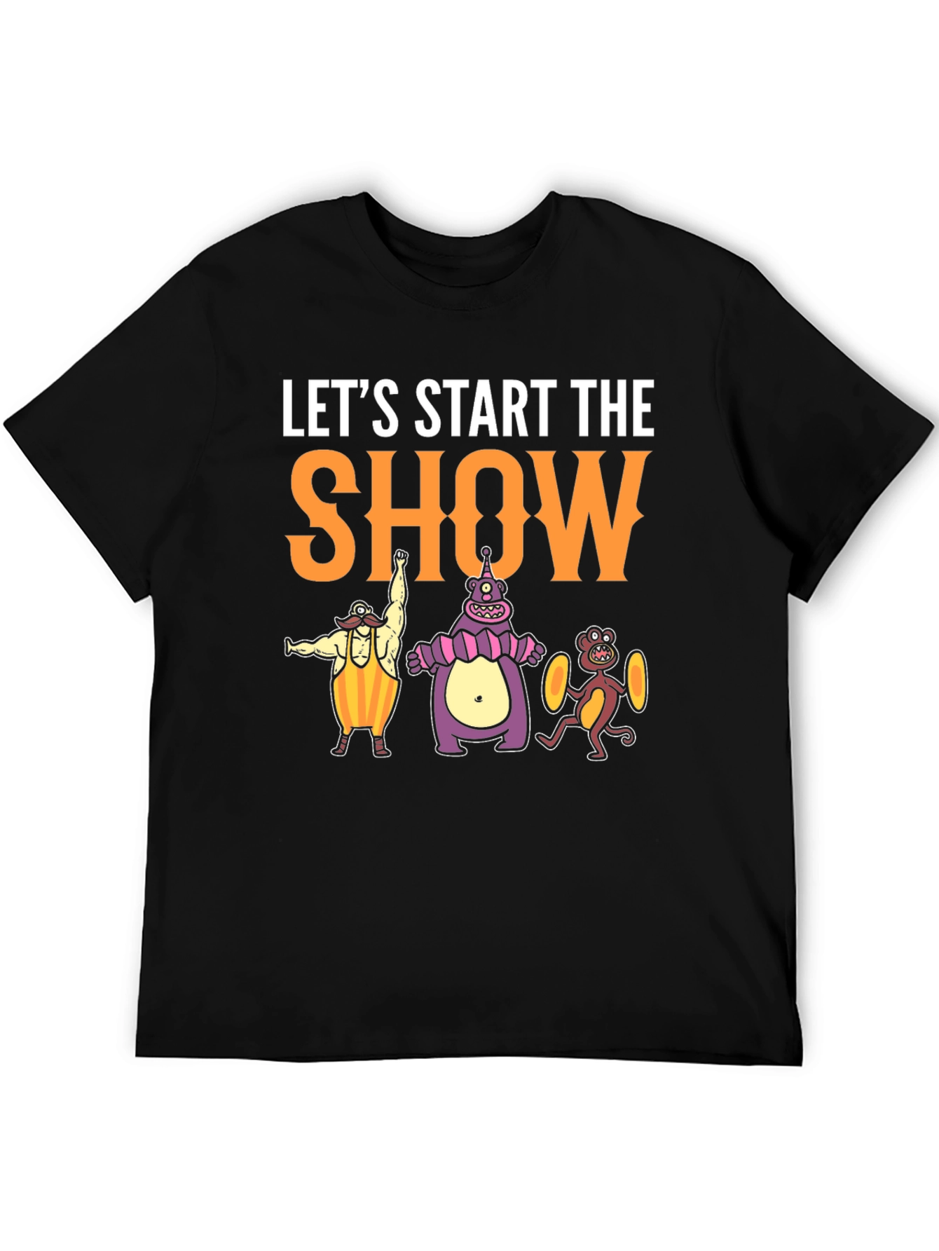 Lets Start The Show T-Shirt