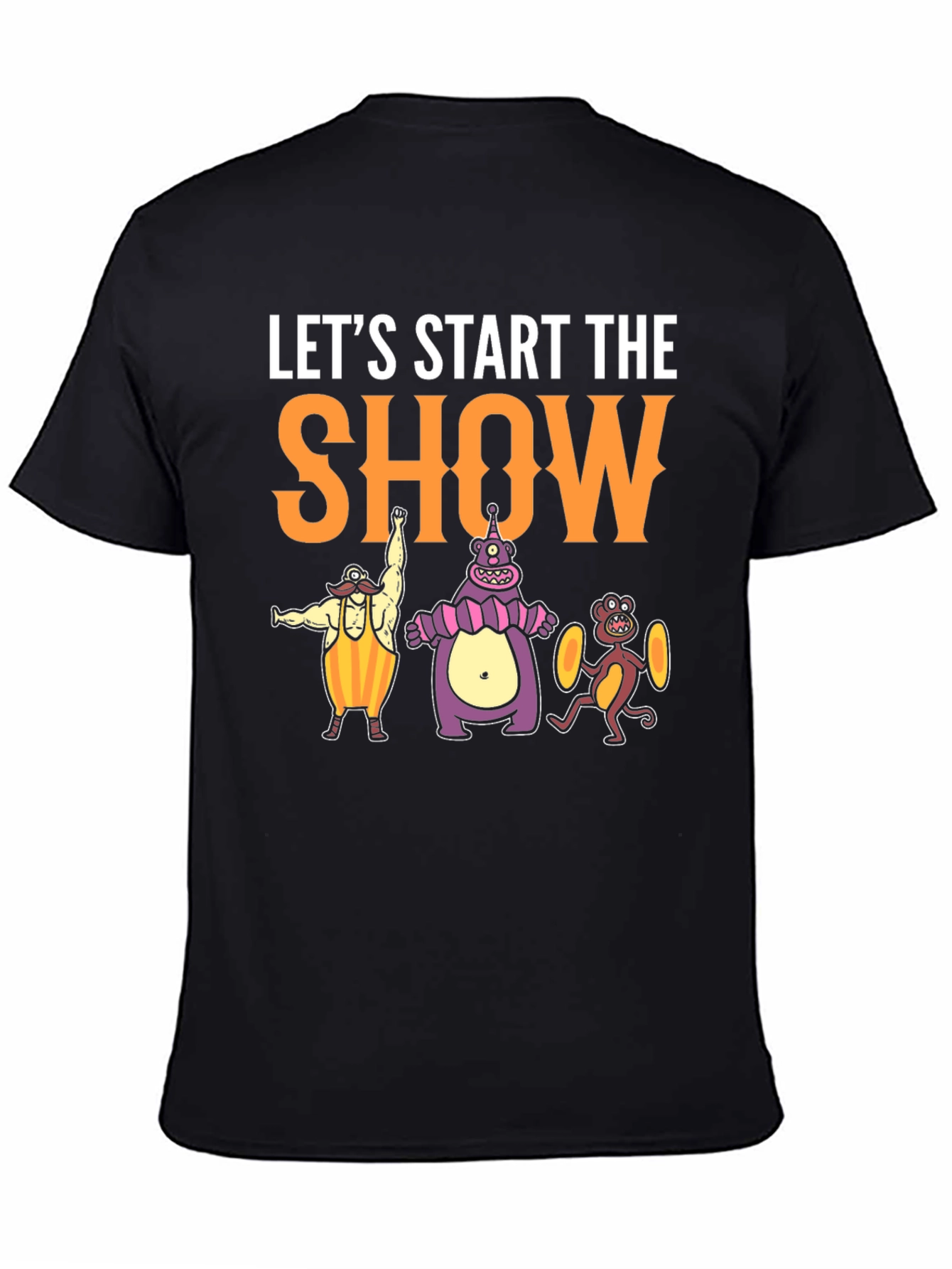 Lets Start The Show T-Shirt