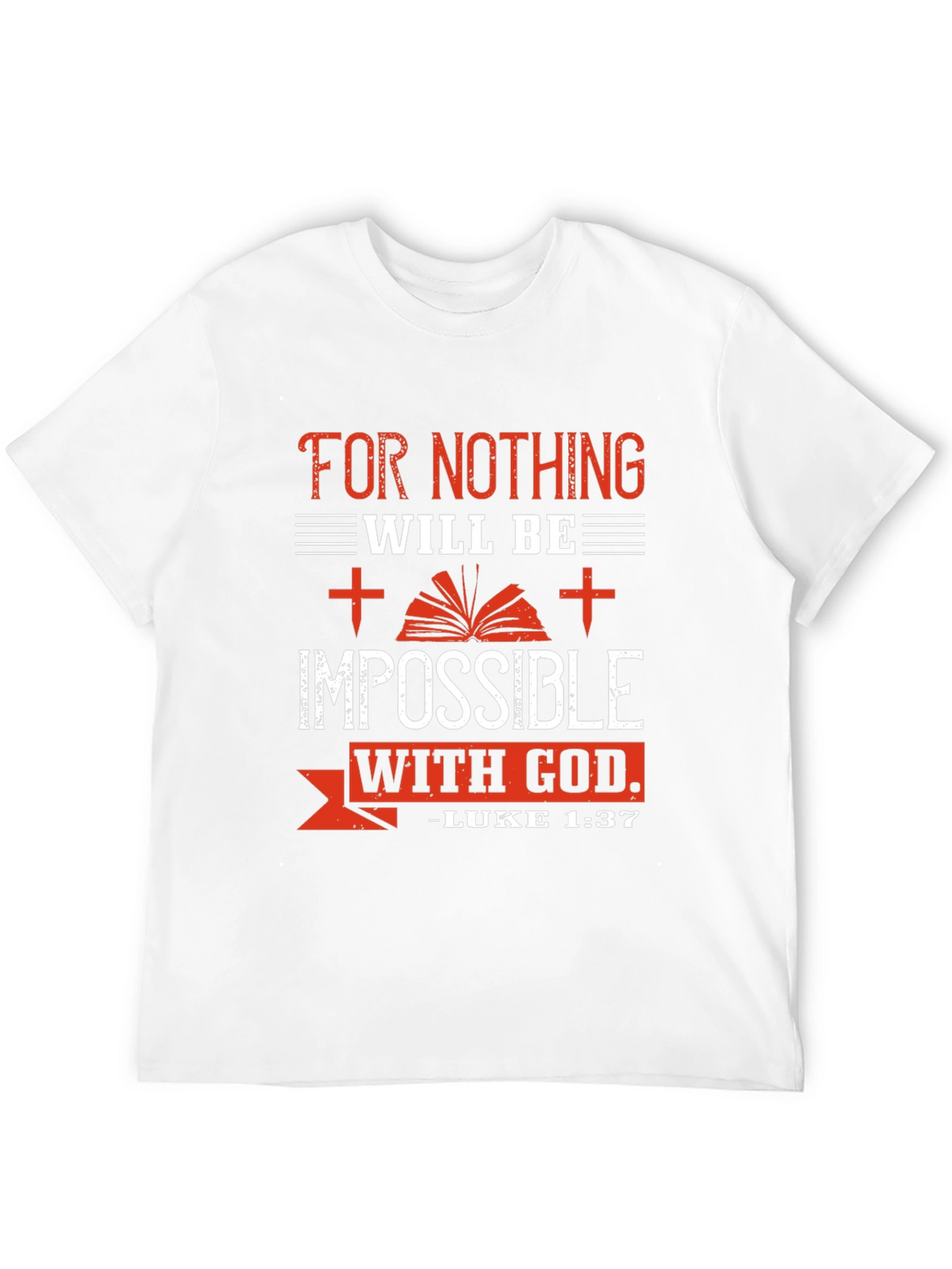 Impossible With God T-Shirt - Luke 1:37