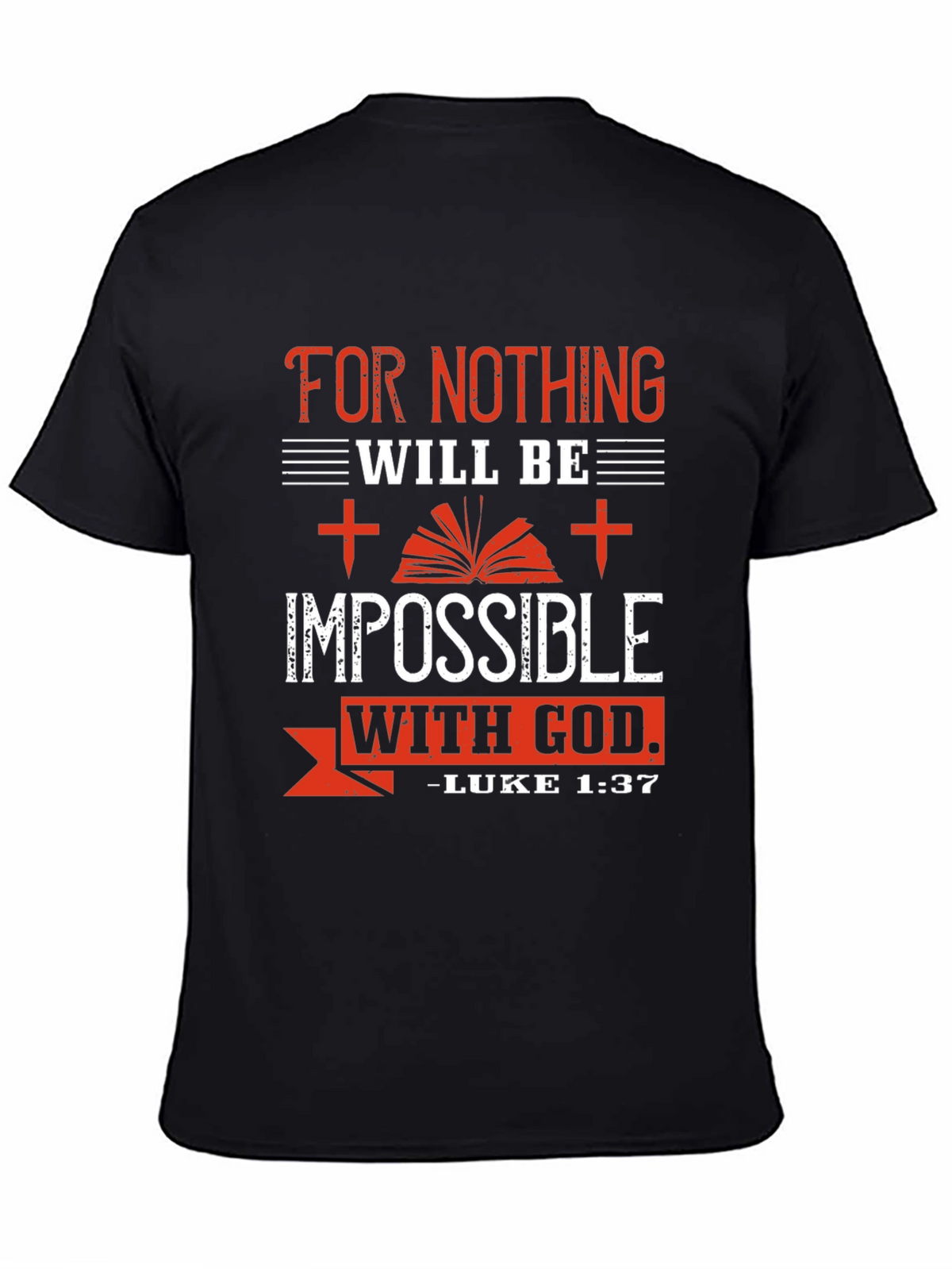 Impossible With God T-Shirt - Luke 1:37