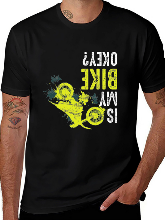 Funny Bike T-Shirt - Is My Bike Okay? Graphic Tee