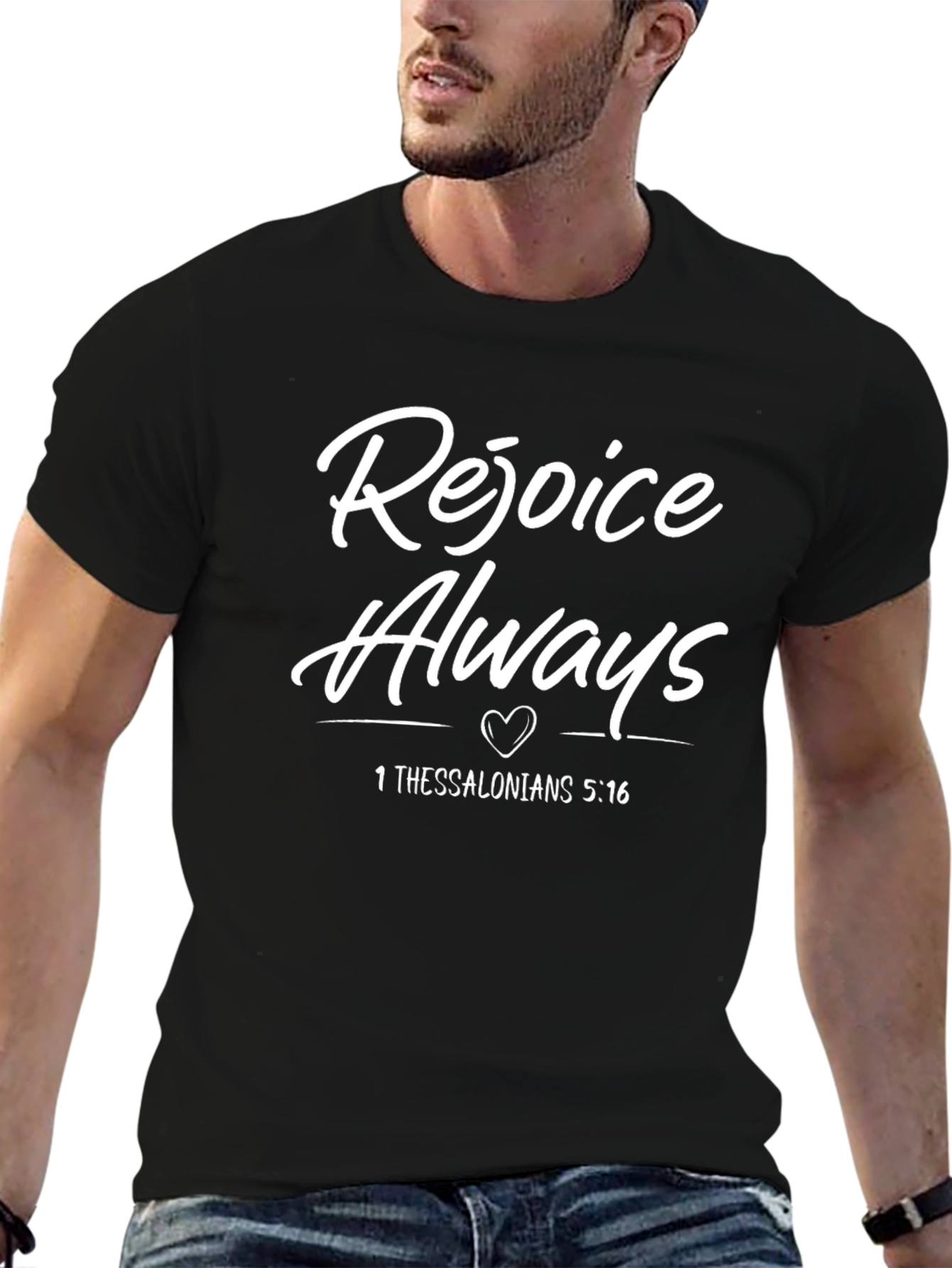 Rejoice Always T-Shirt - 1 Thessalonians 5:16
