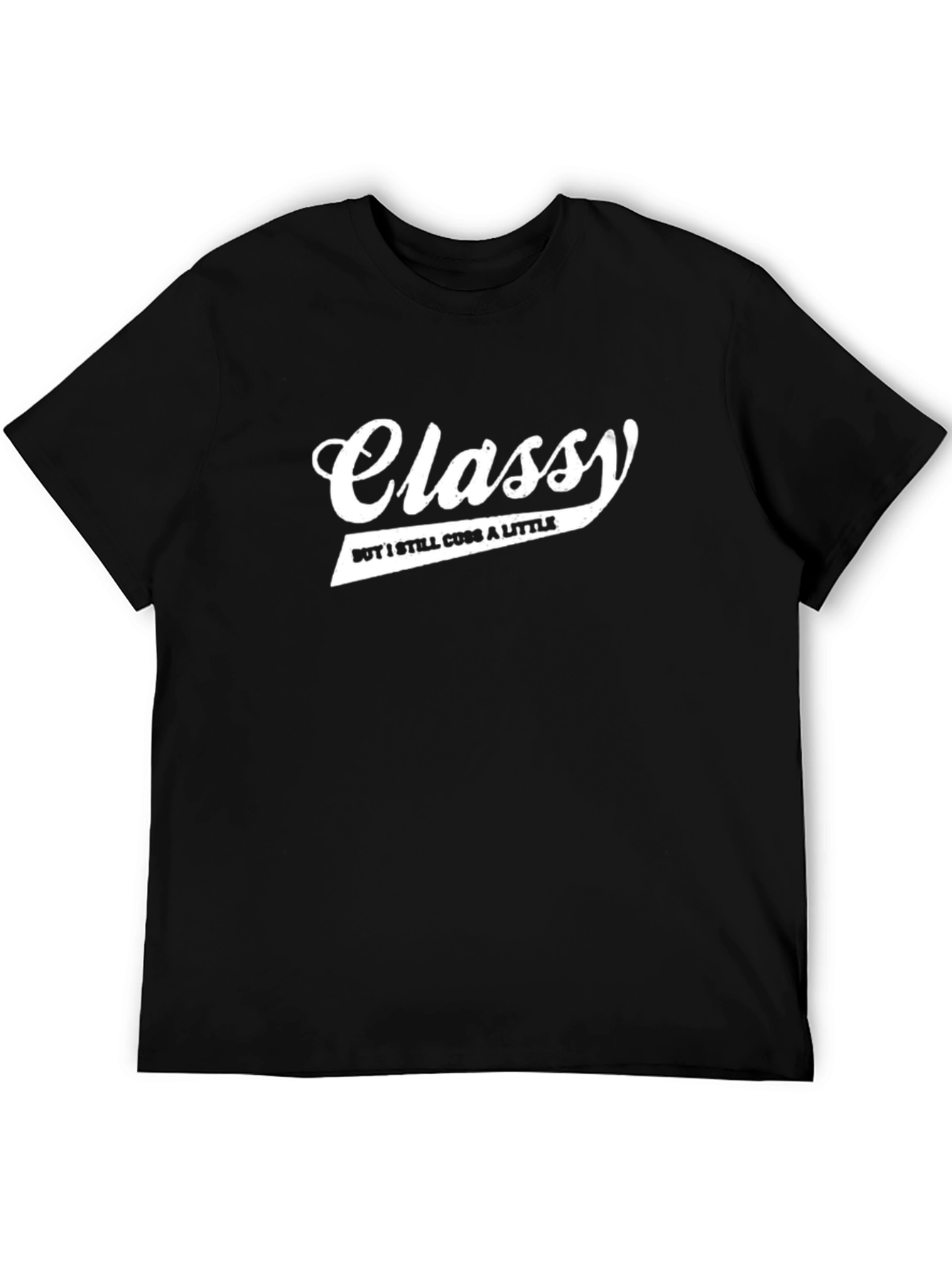 Classy Cuss T-Shirt - Funny Graphic Tee
