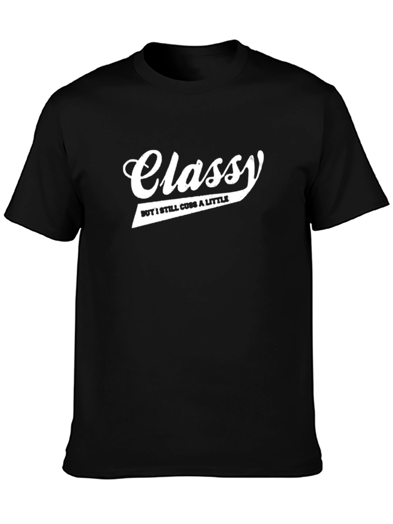Classy Cuss T-Shirt - Funny Graphic Tee