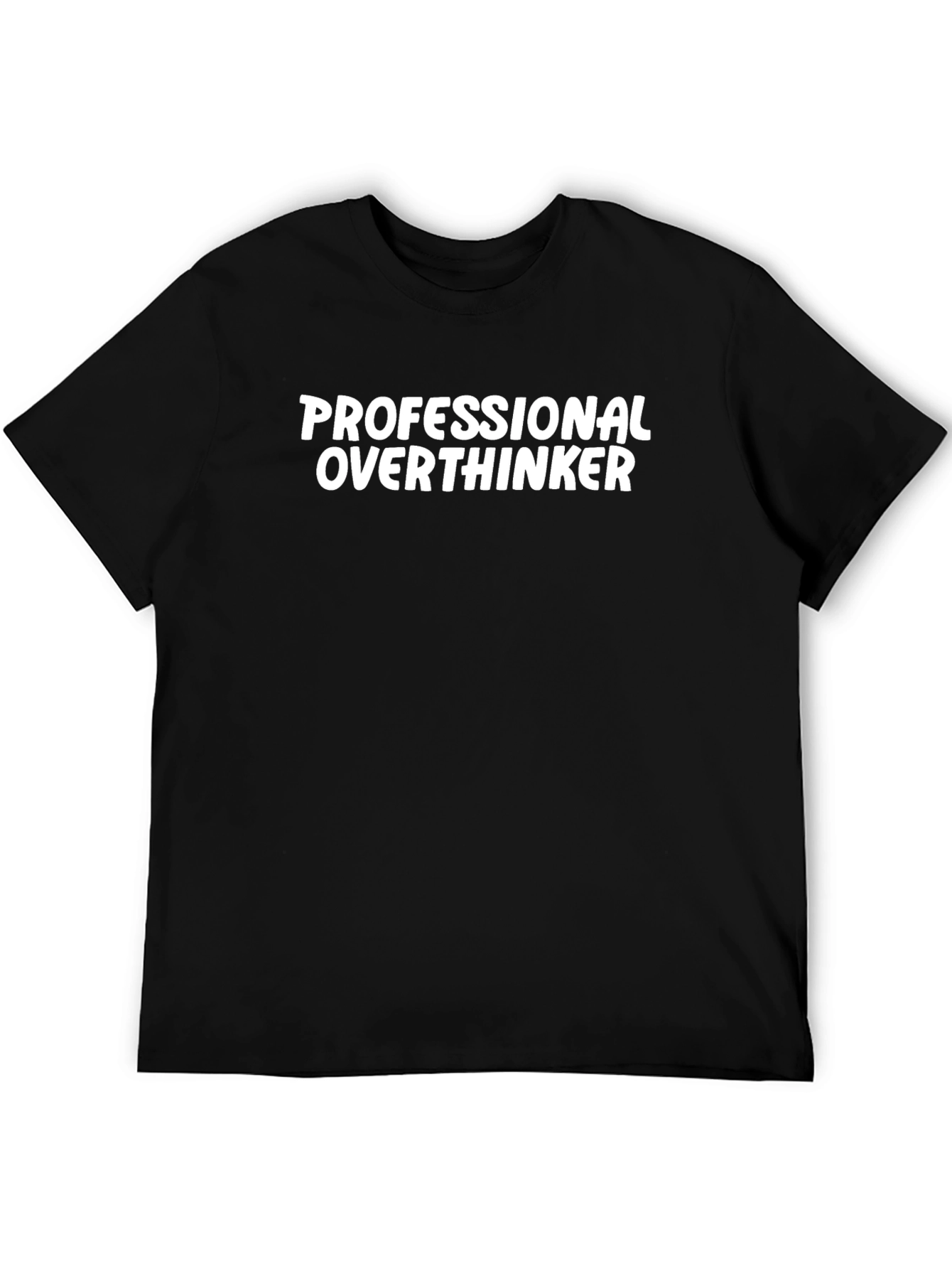 Professional Overthinker Tee - Black Cotton T-Shirt