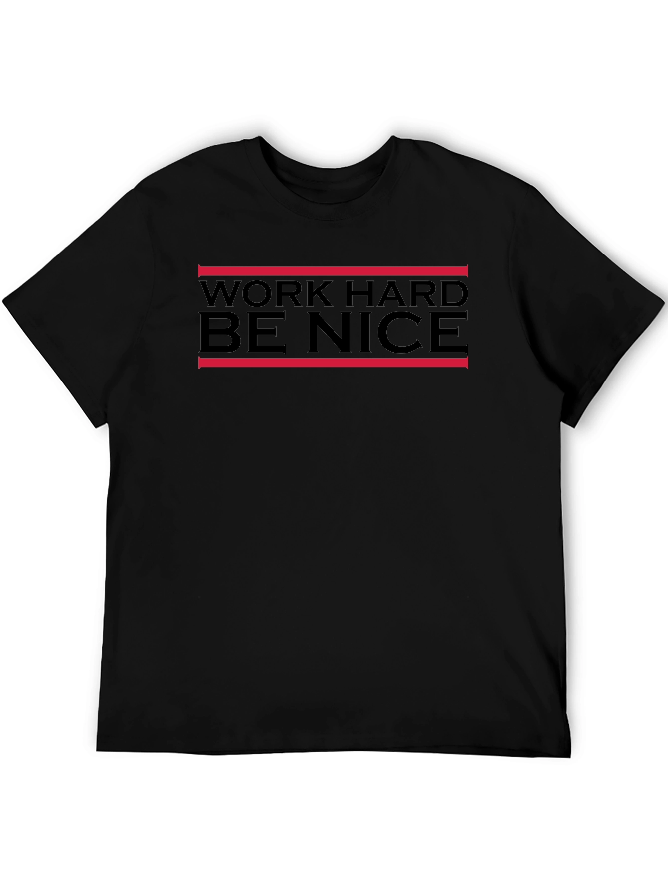 Work Hard Be Nice Black T-Shirt