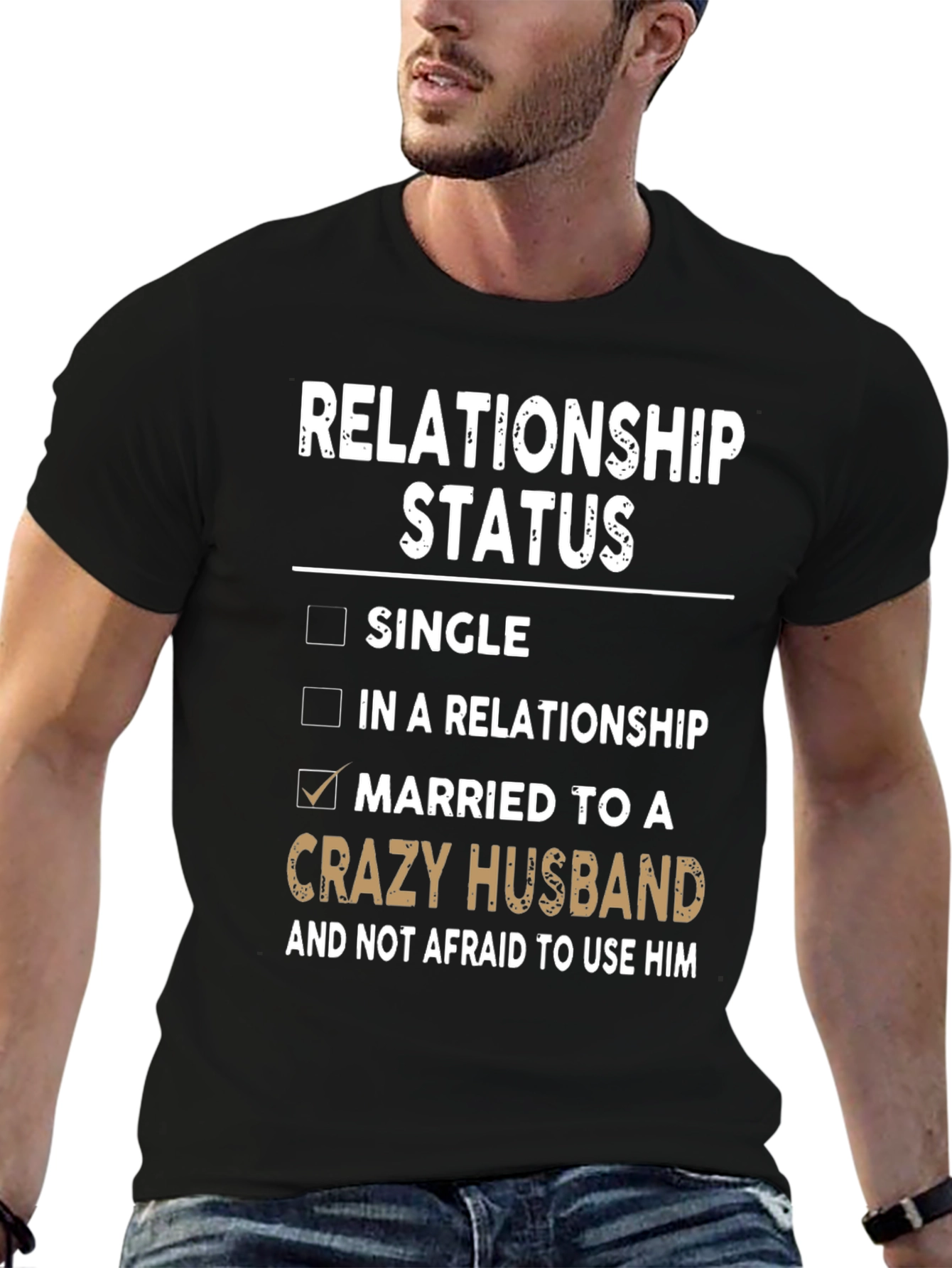 Relationship Status Crazy Husband T-Shirt