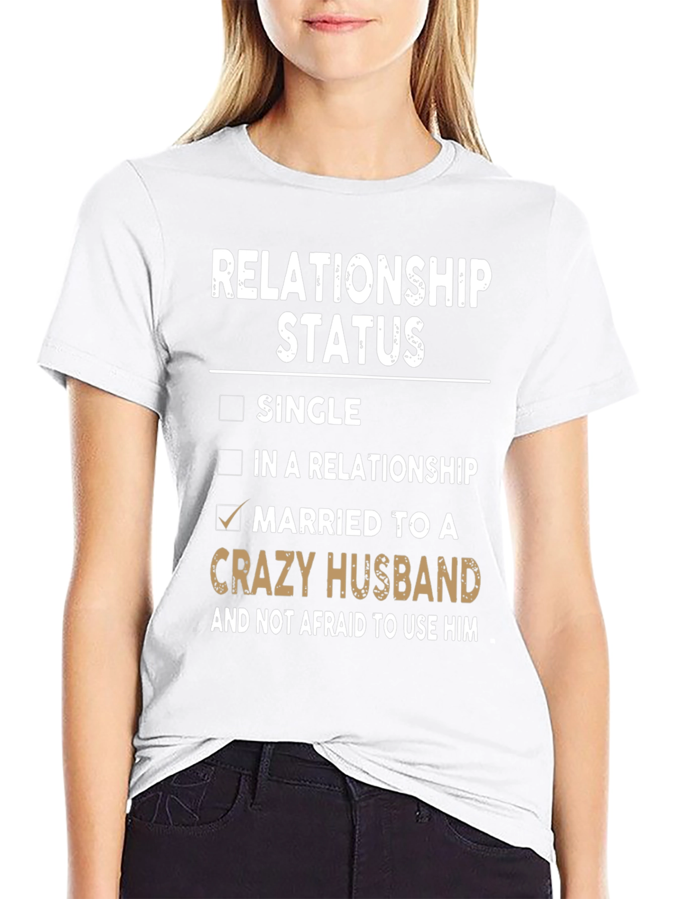 Relationship Status Crazy Husband T-Shirt