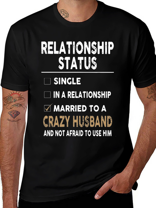 Relationship Status Crazy Husband T-Shirt