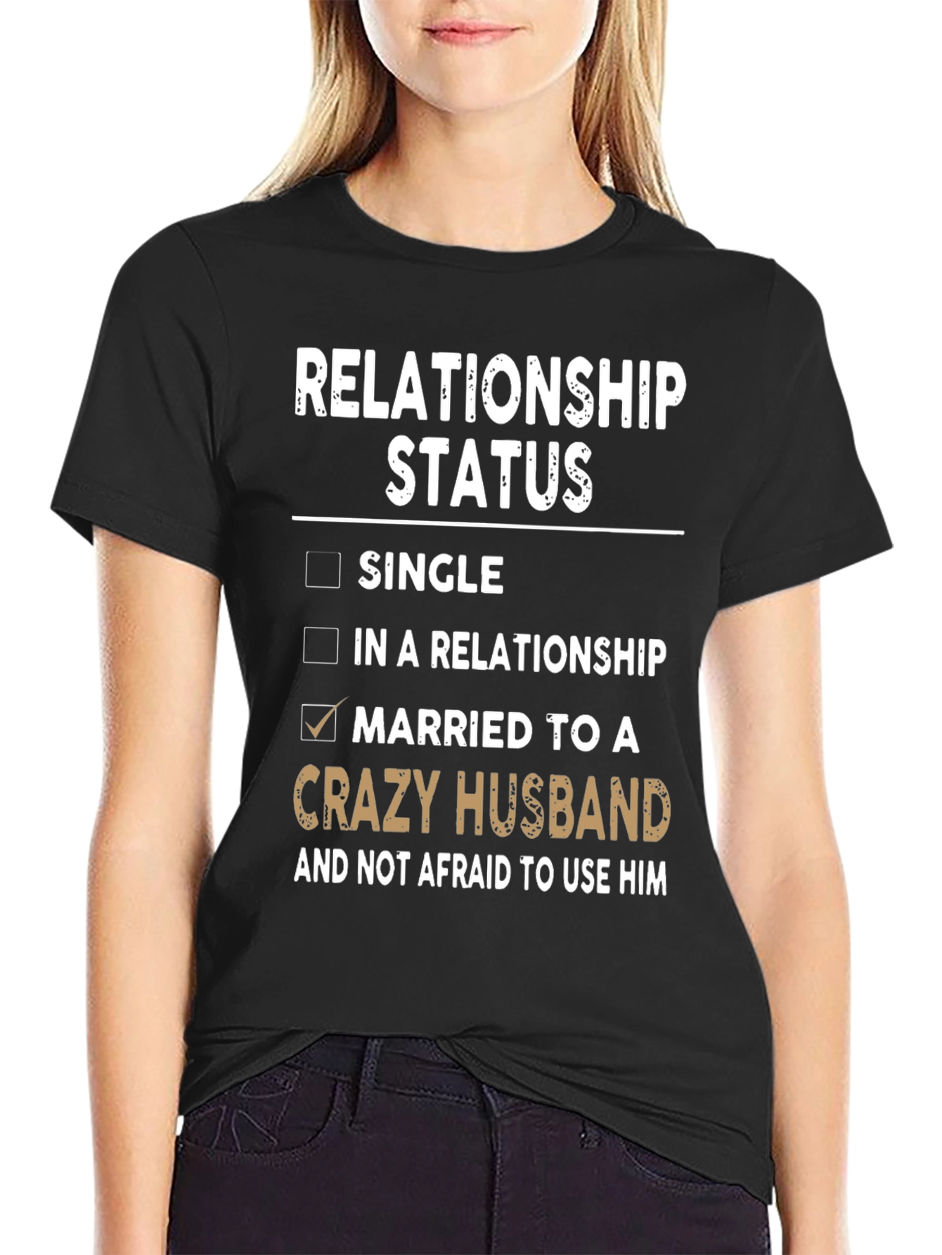 Relationship Status Crazy Husband T-Shirt