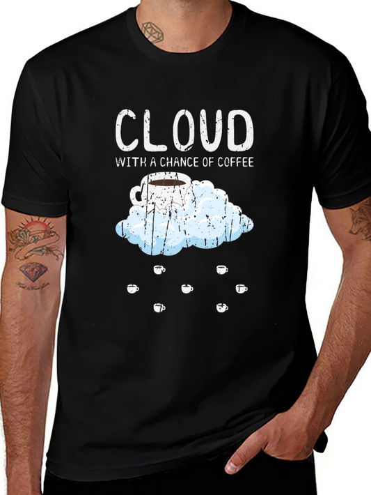 Cloud with a Chance of Coffee T-Shirt