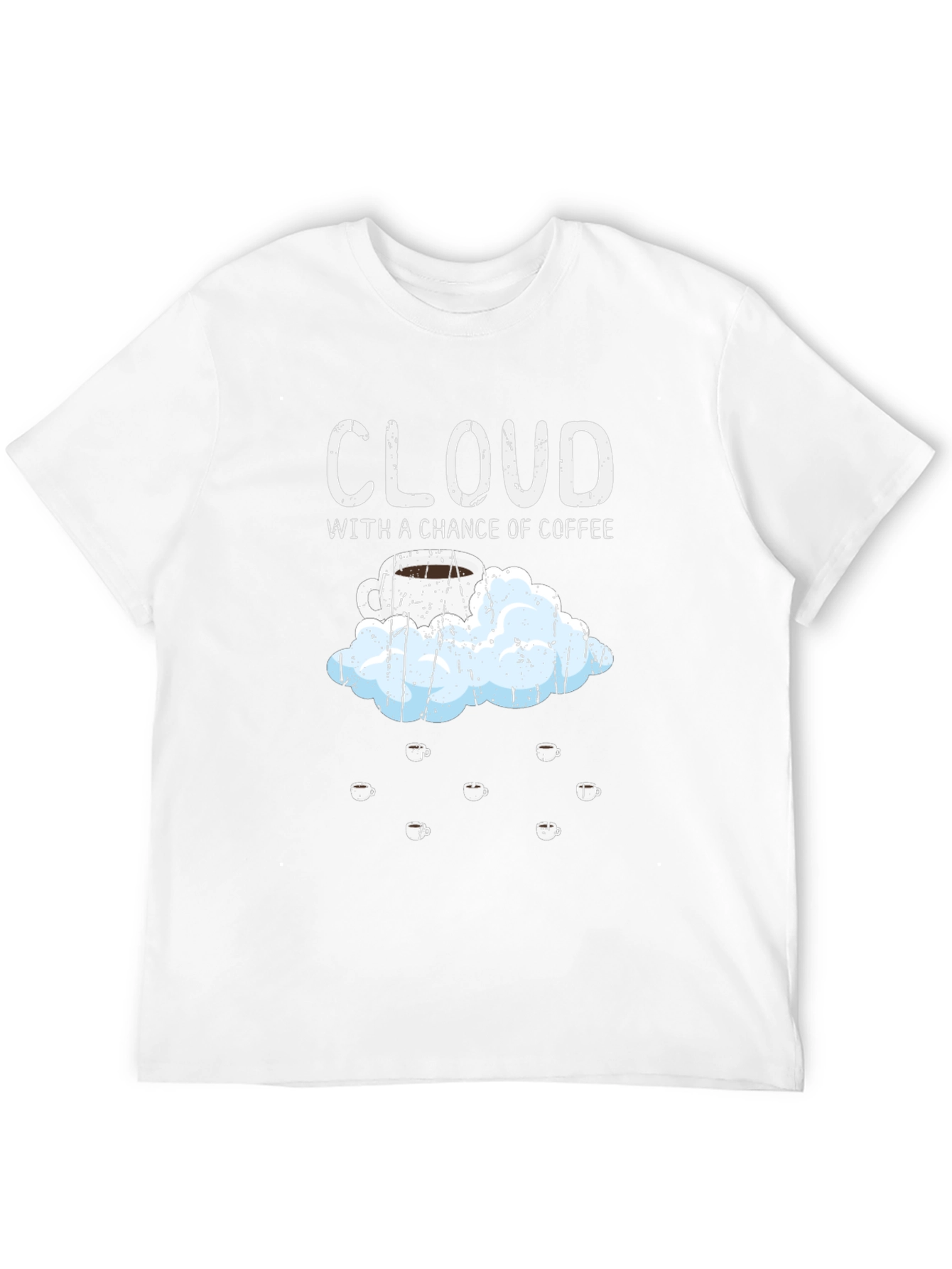 Cloud with a Chance of Coffee T-Shirt
