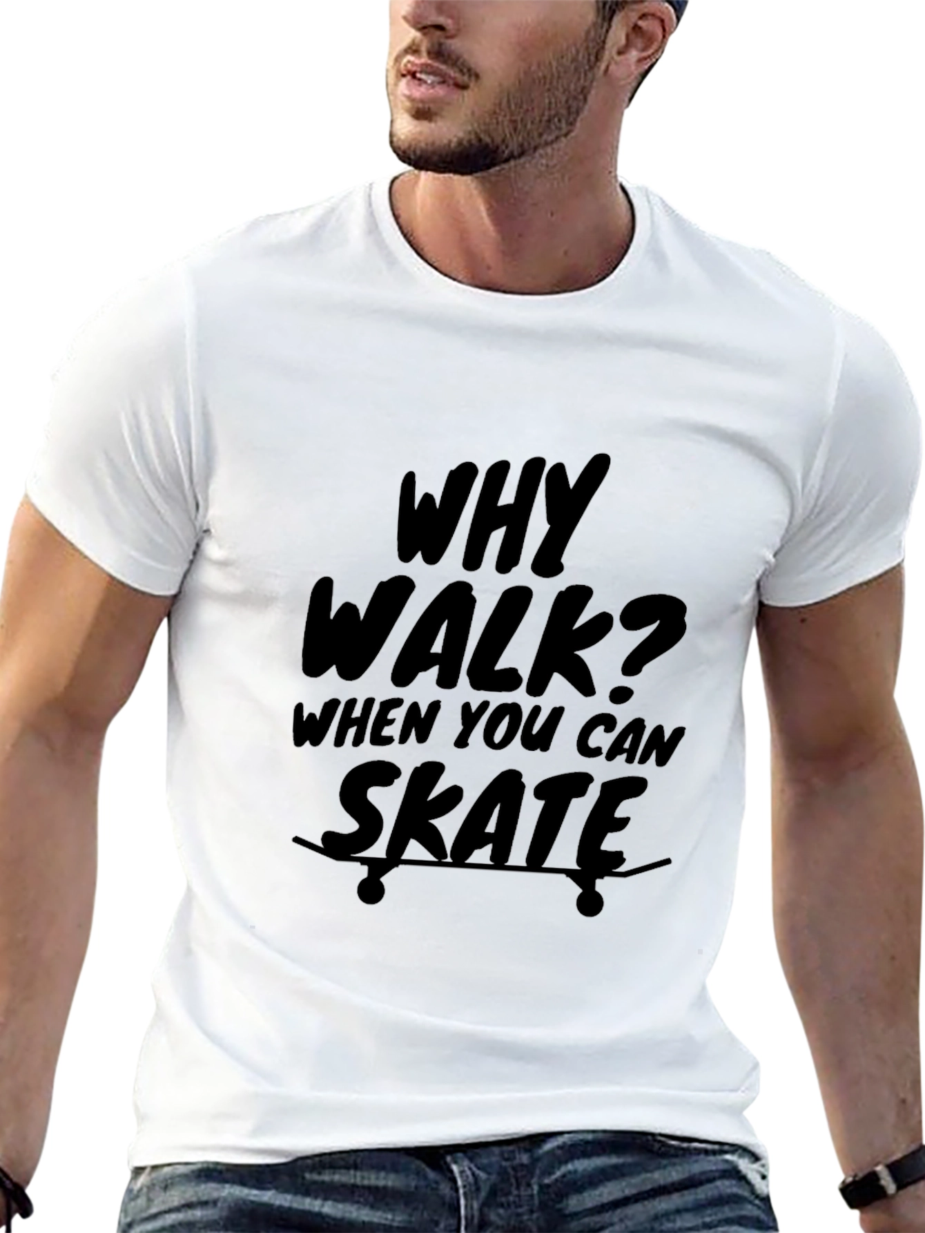Why Walk? Skate! Graphic Print T-Shirt