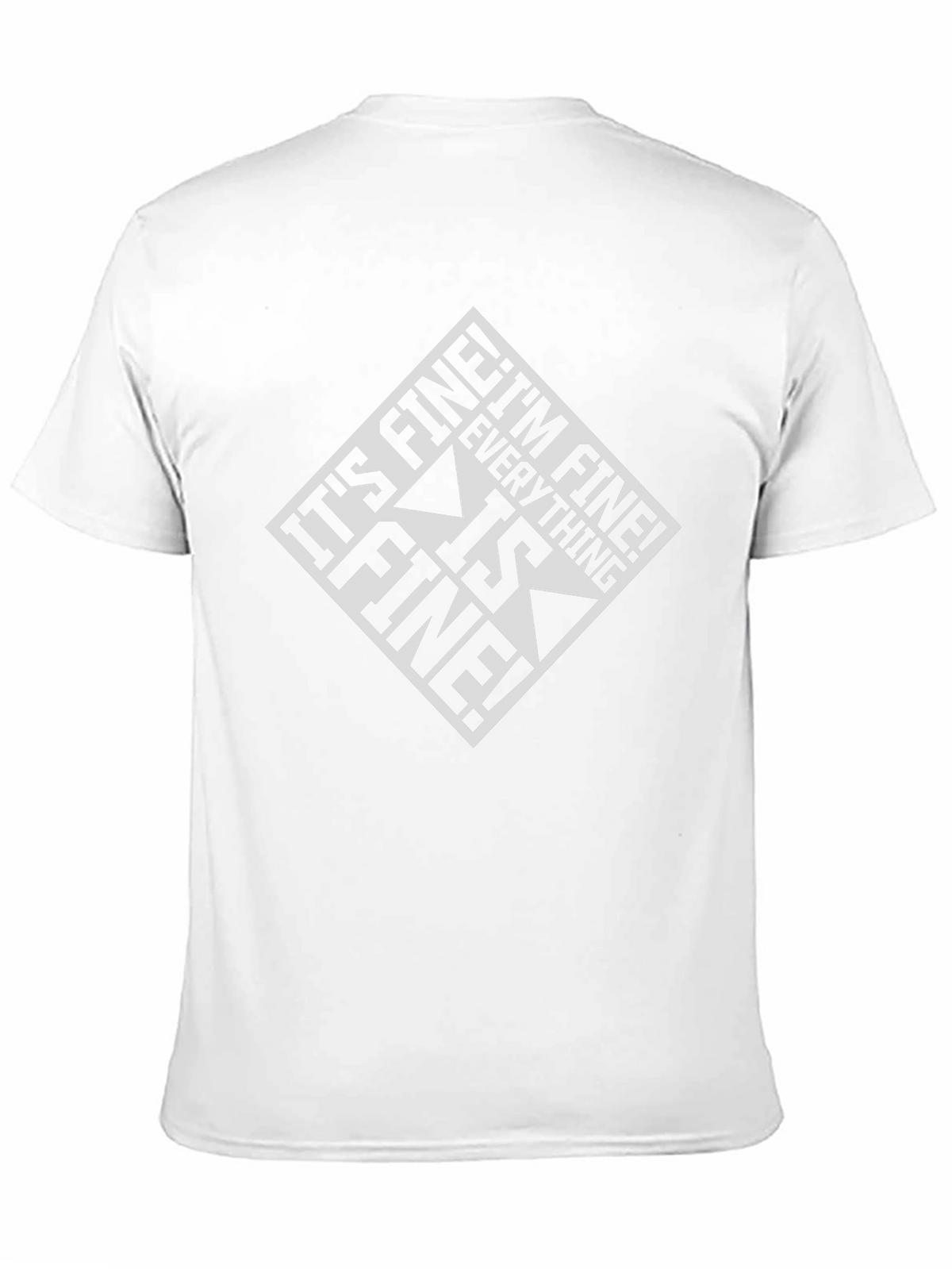 Its Fine! Everything is Fine Graphic Tee