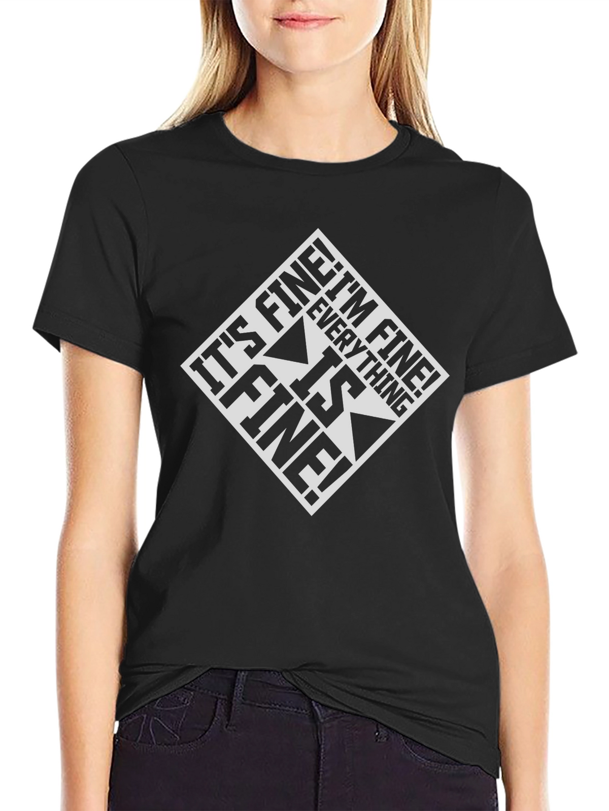 Its Fine! Everything is Fine Graphic Tee