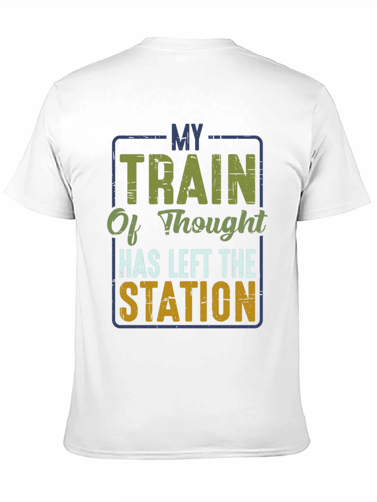 My Train of Thought T-Shirt - Funny Graphic Tee
