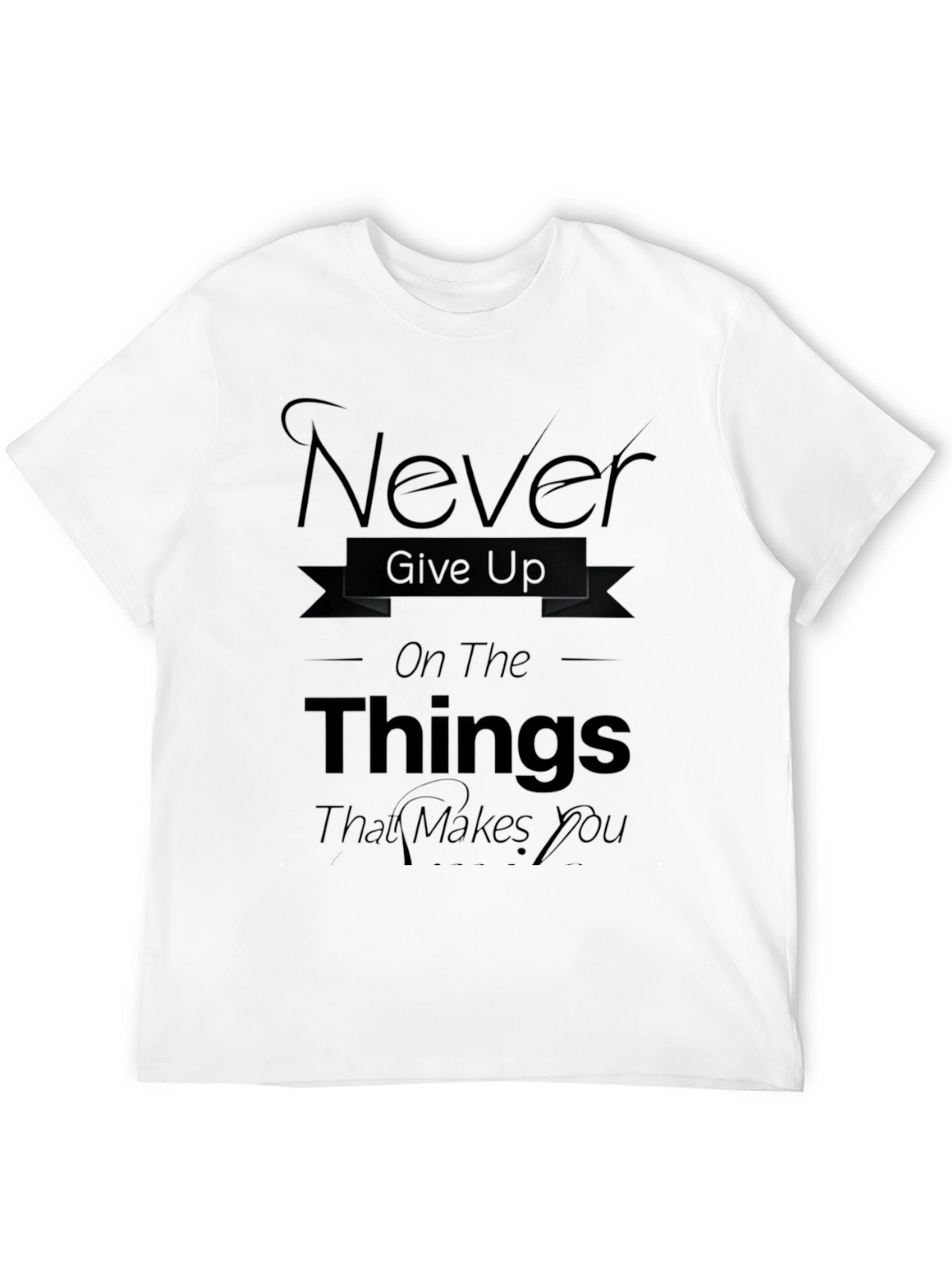 Never Give Up Black T-Shirt