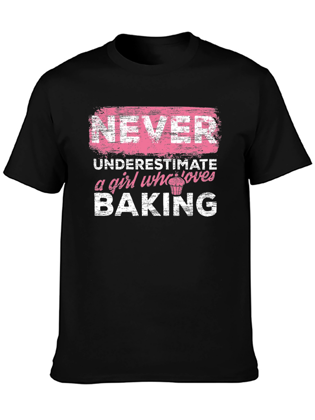 Never Underestimate a Girl Who Loves Baking T-Shirt