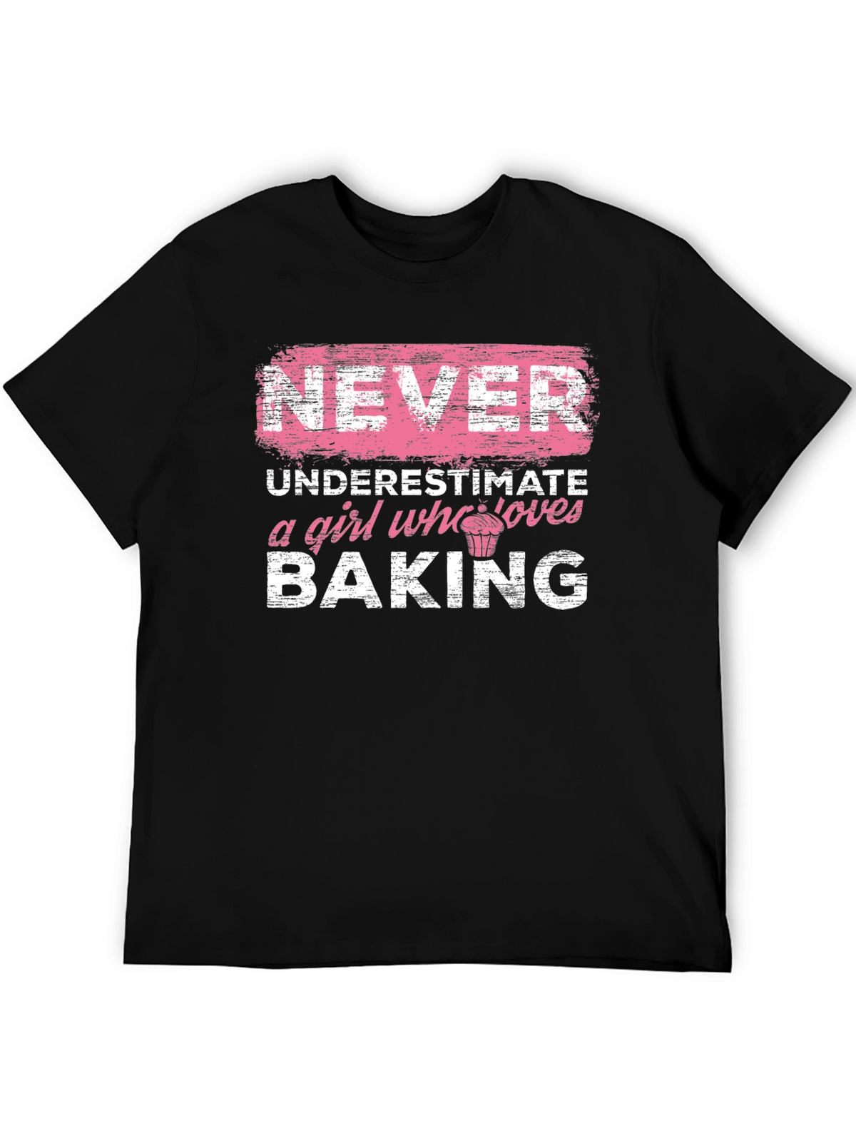 Never Underestimate a Girl Who Loves Baking T-Shirt