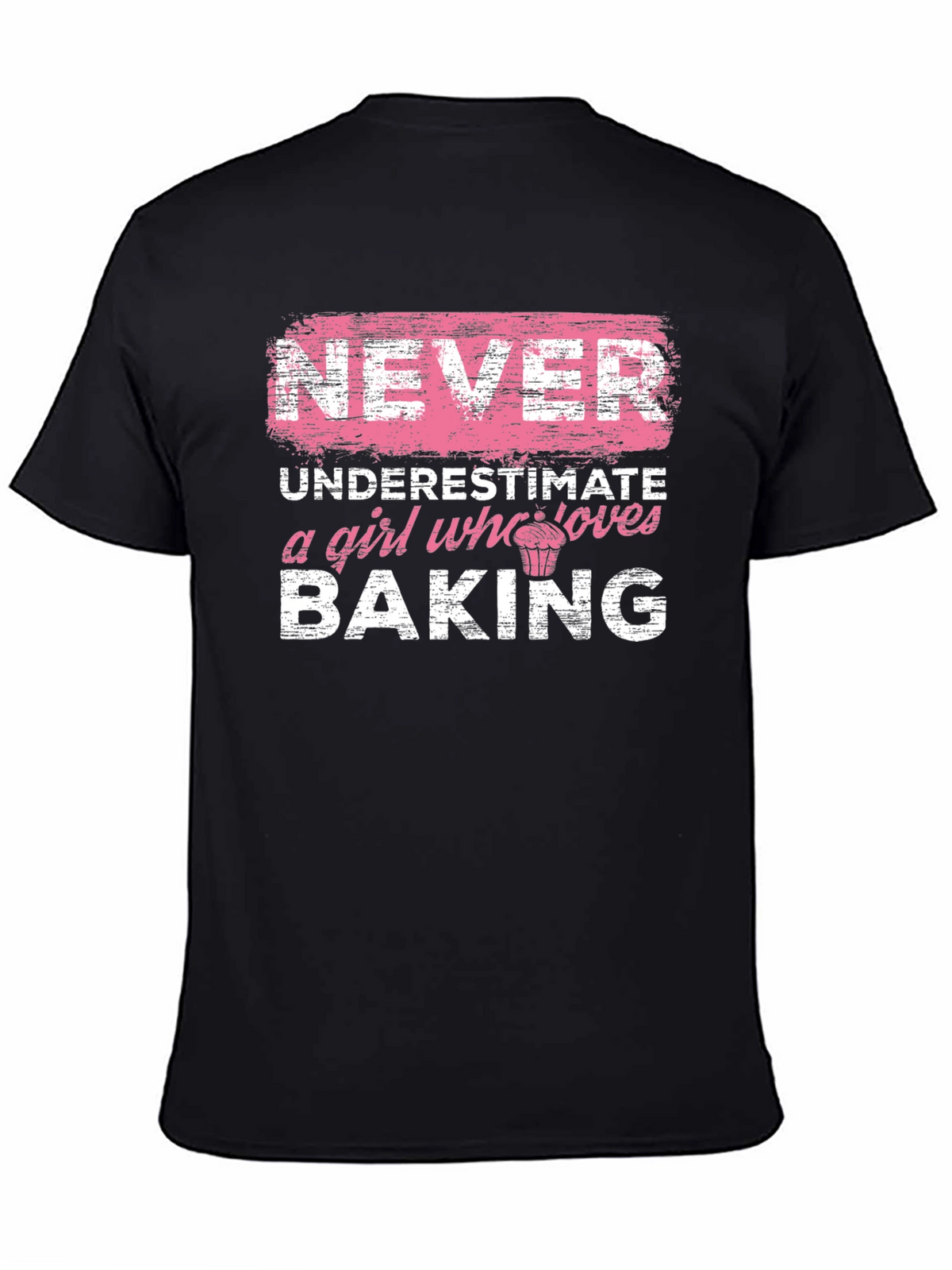 Never Underestimate a Girl Who Loves Baking T-Shirt