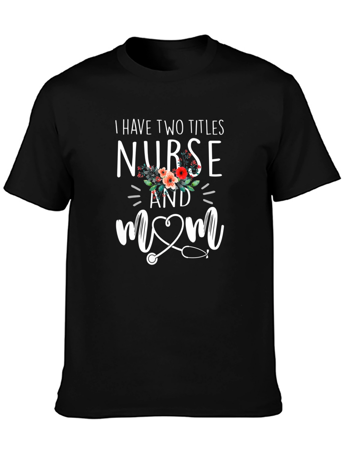Nurse Mom Graphic Tee - Black T-Shirt