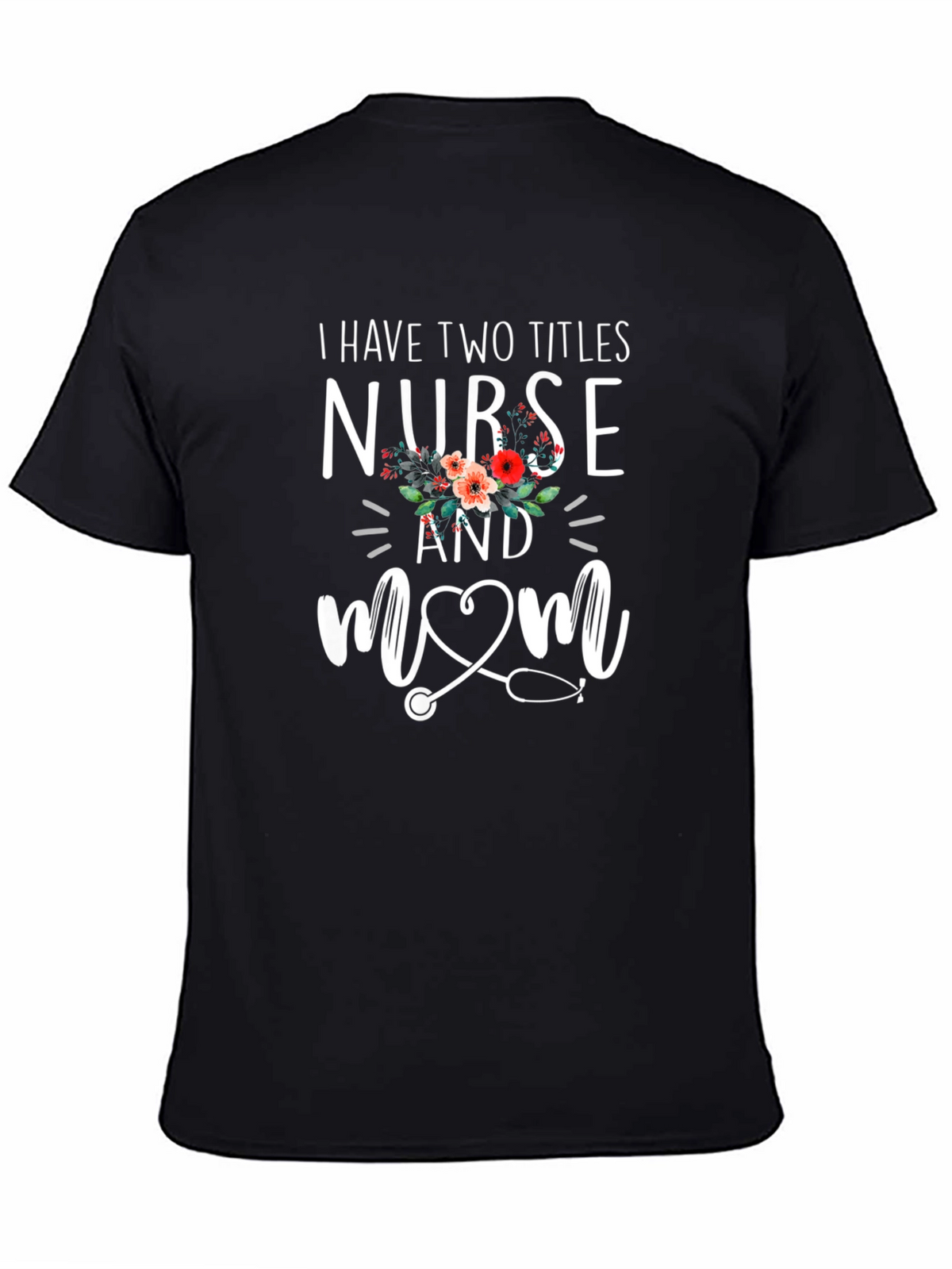 Nurse Mom Graphic Tee - Black T-Shirt