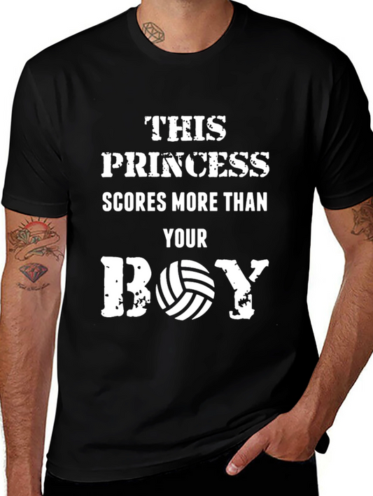 This Princess Scores More Than Your Boy Volleyball T-Shirt