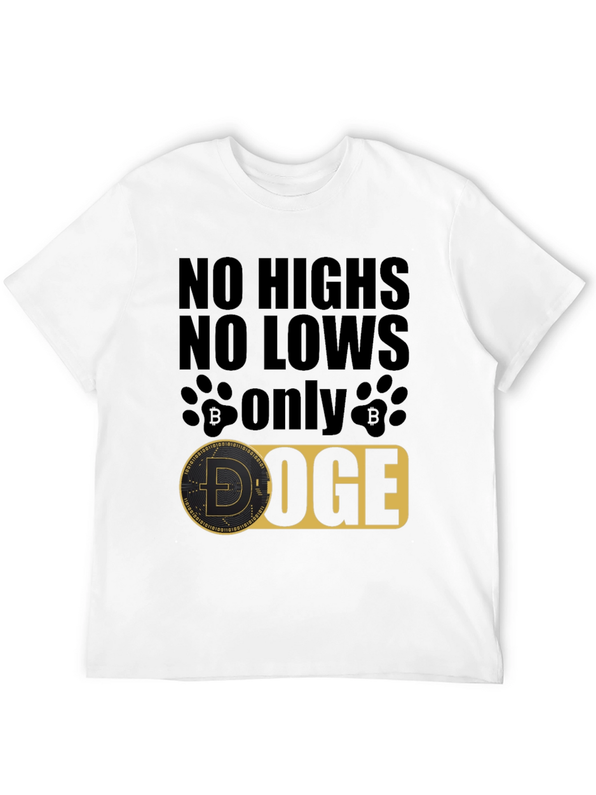No Highs No Lows Only Doge Black T-Shirt