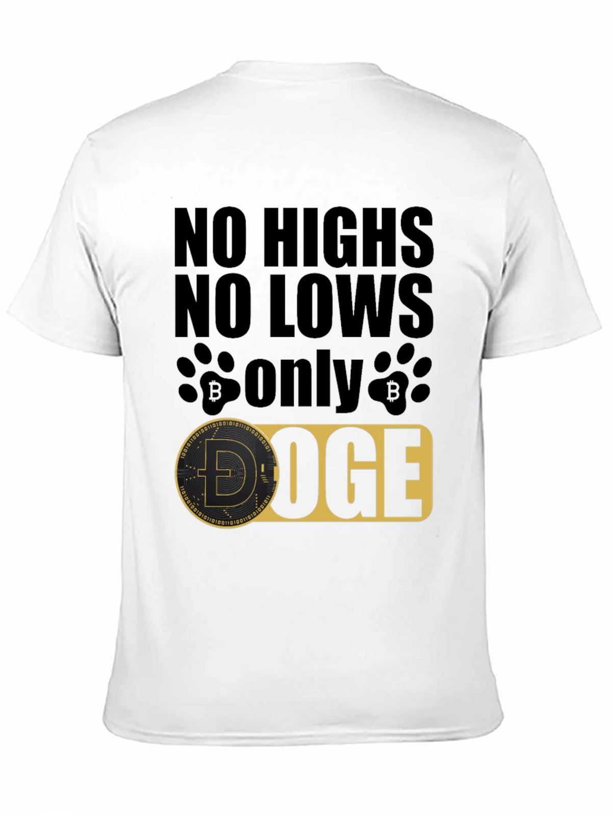 No Highs No Lows Only Doge Black T-Shirt