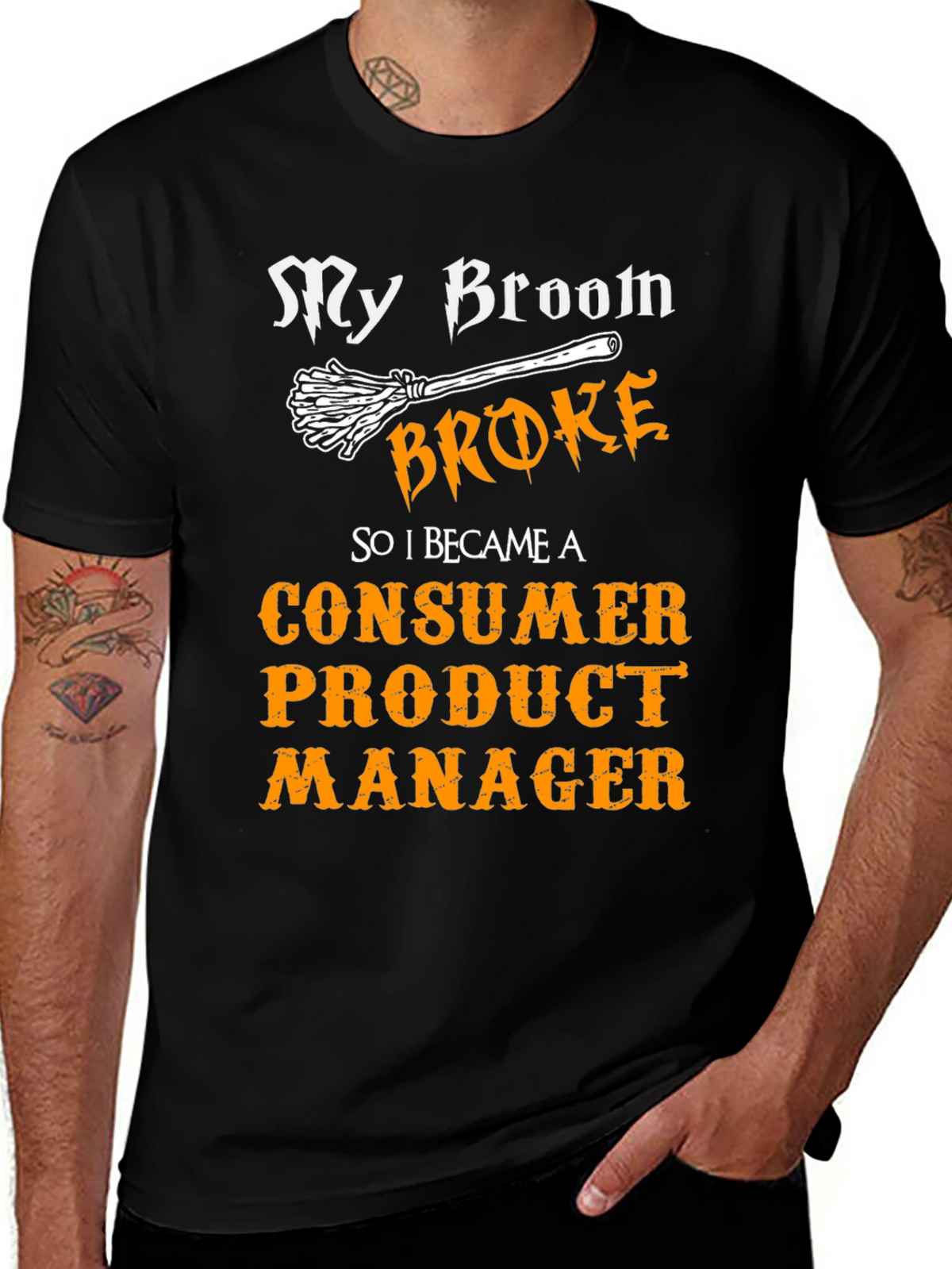 My Broom Broke Consumer Product Manager T-Shirt