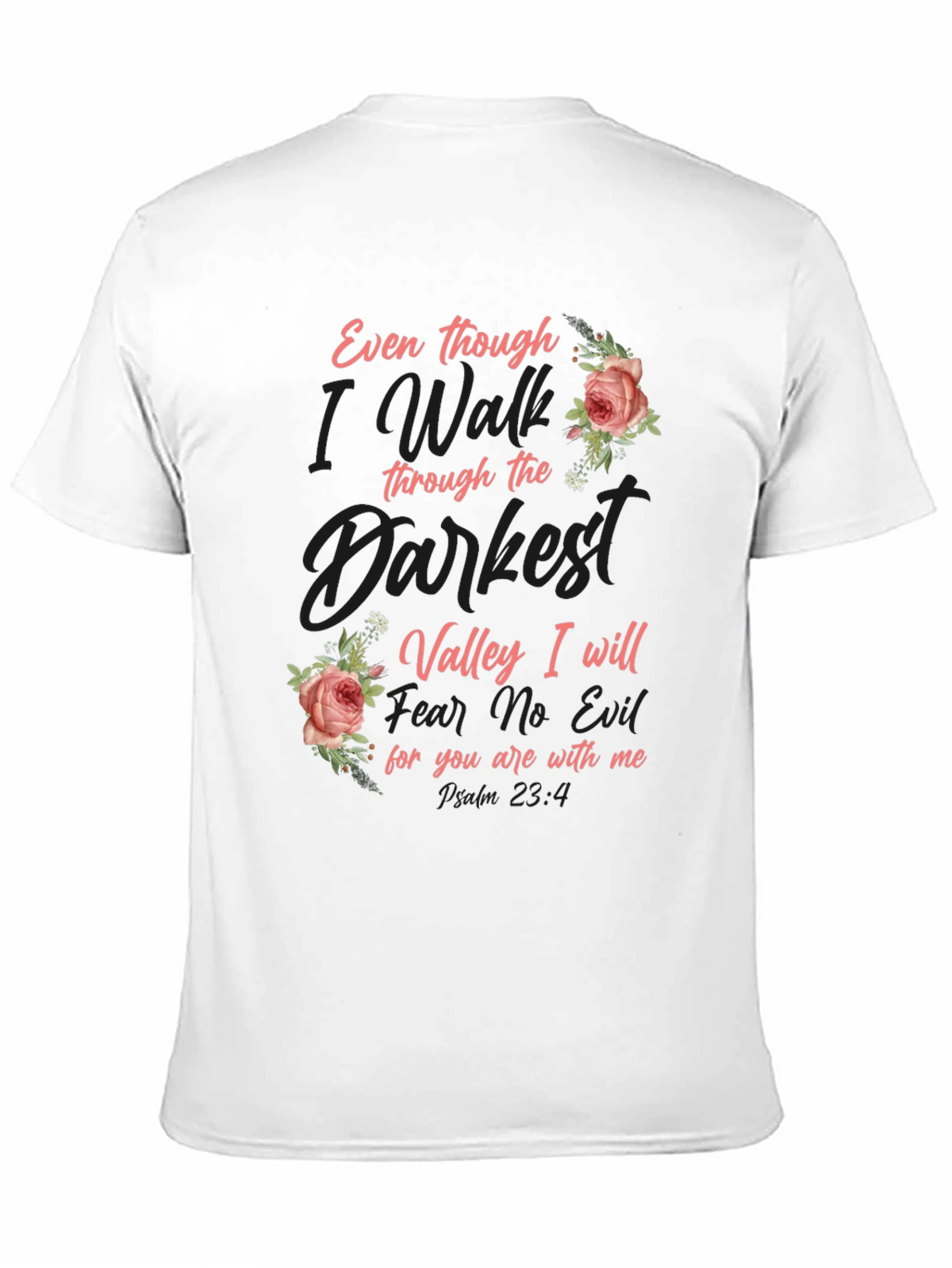 Floral Psalm 23:4 Graphic T-Shirt
