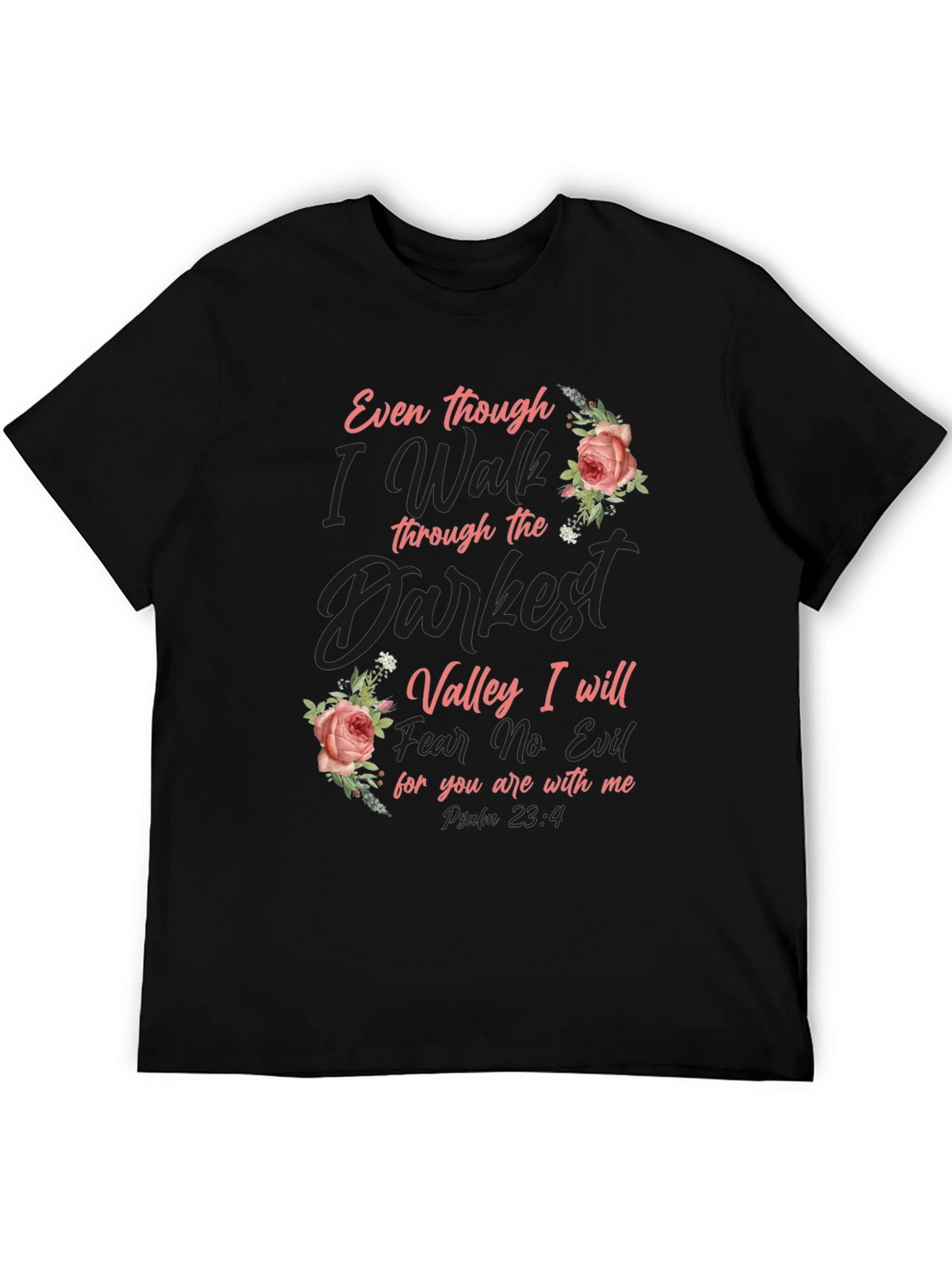 Floral Psalm 23:4 Graphic T-Shirt